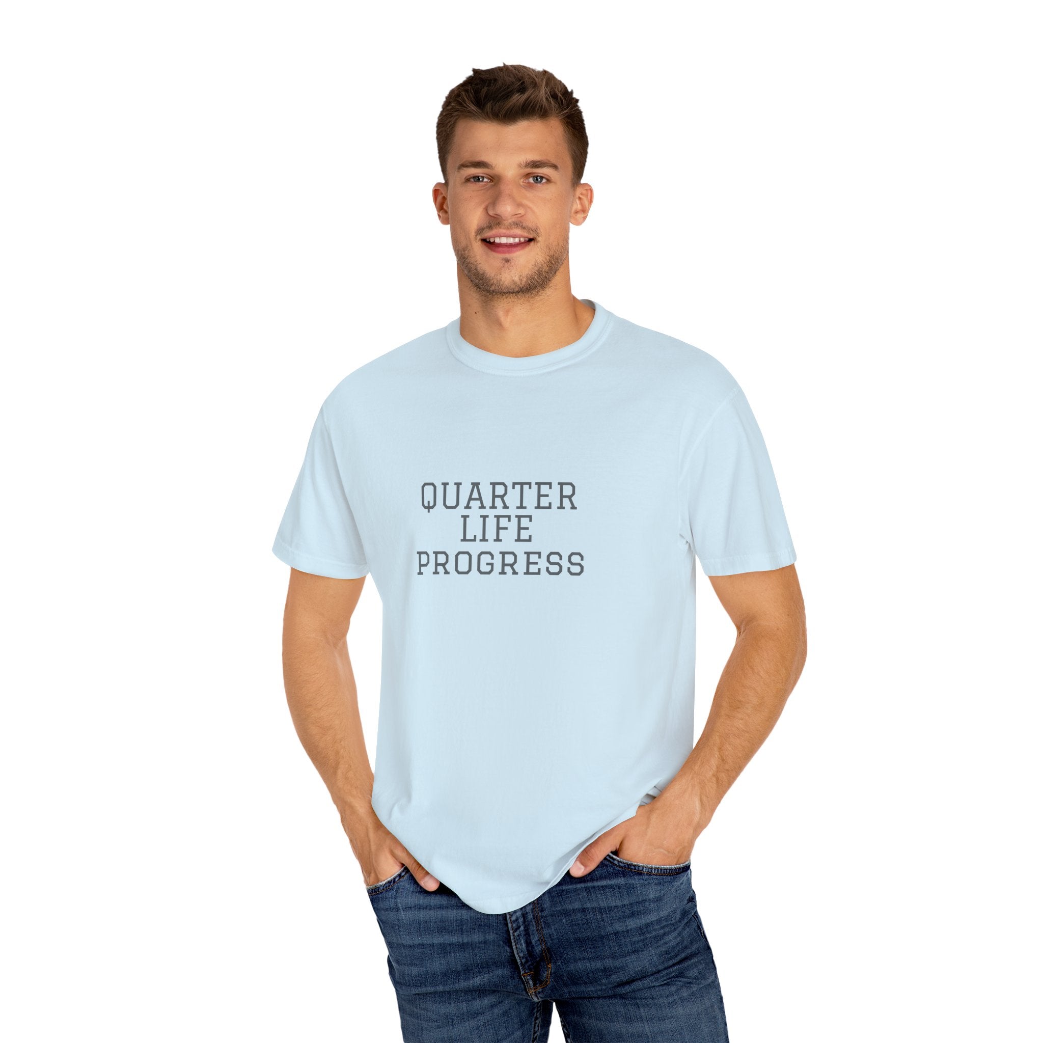 Quarter Life Progress – 25th Birthday Unisex T-Shirt
