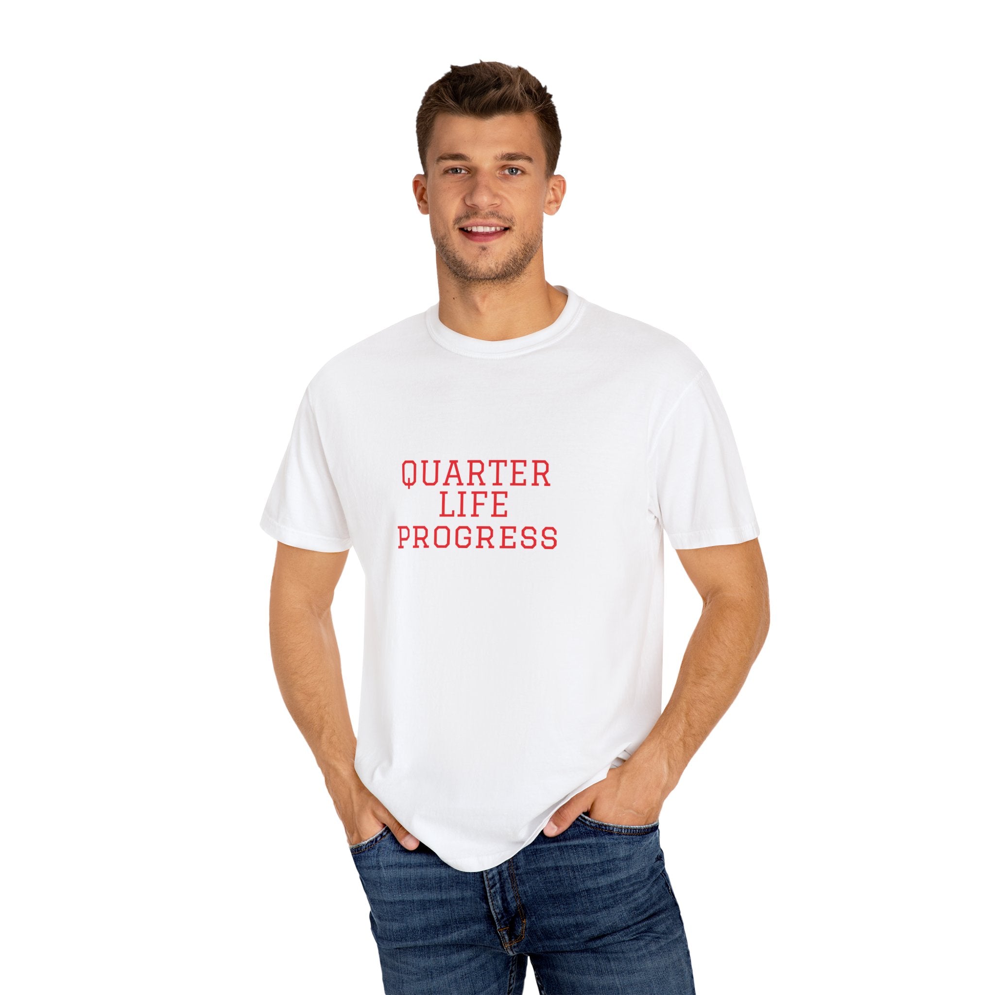 Quarter Life Progress – 25th Birthday Unisex T-Shirt