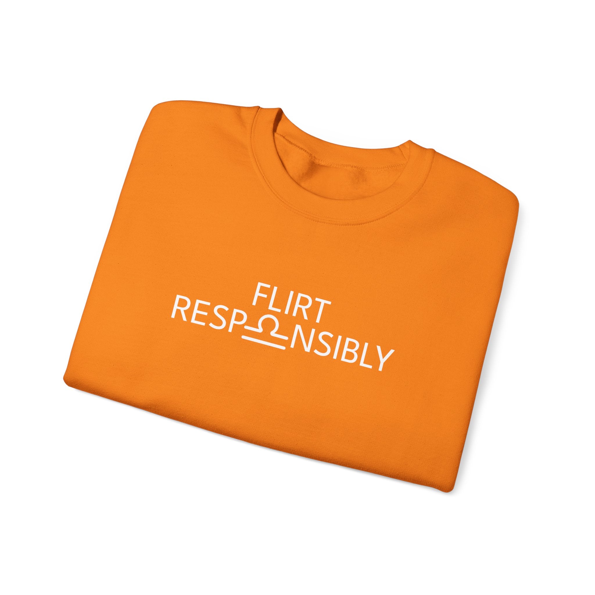 Flirt Responsibly – Libra Birthday Unisex Sweatshirt