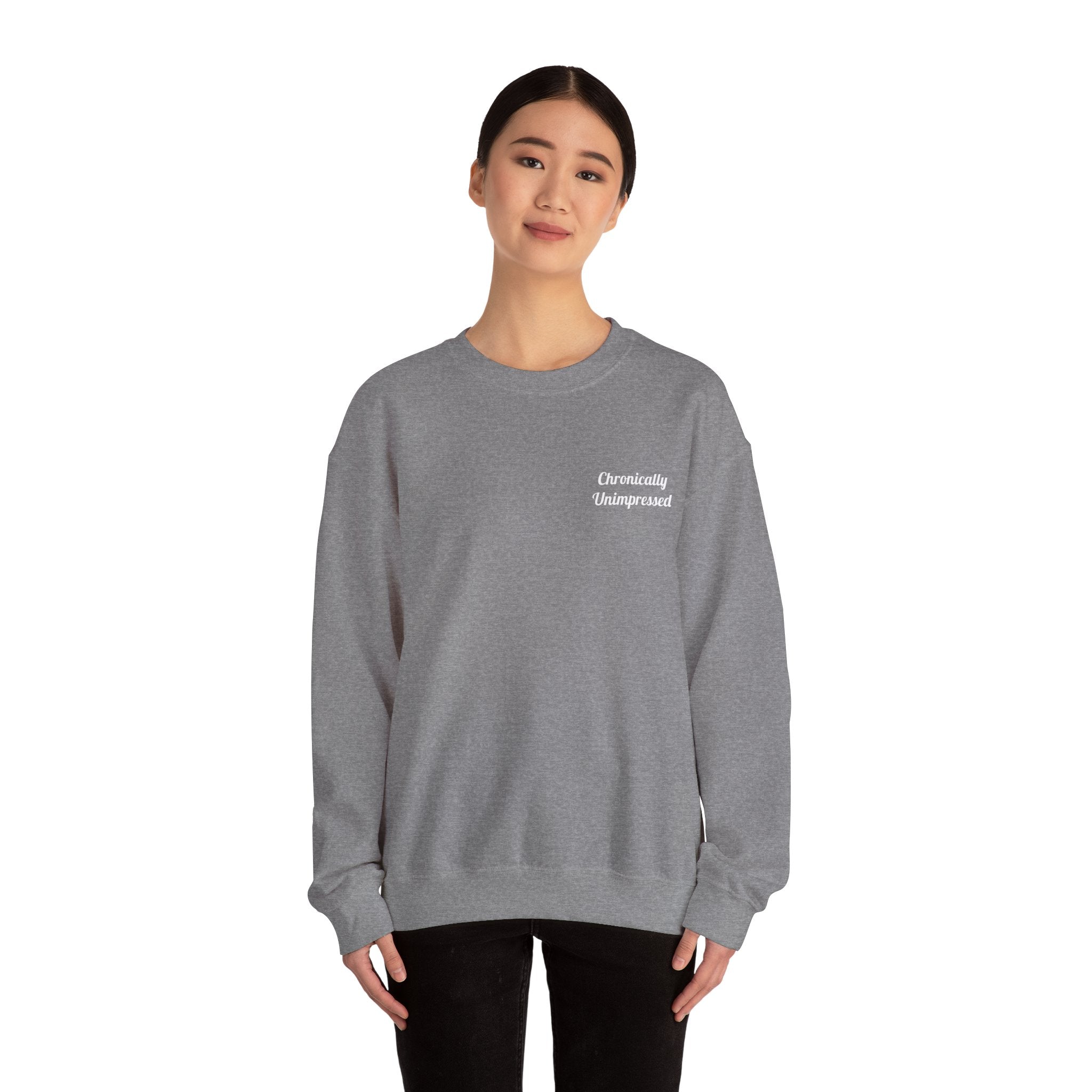 Chronically Unimpressed – Capricorn Unisex Sweatshirt