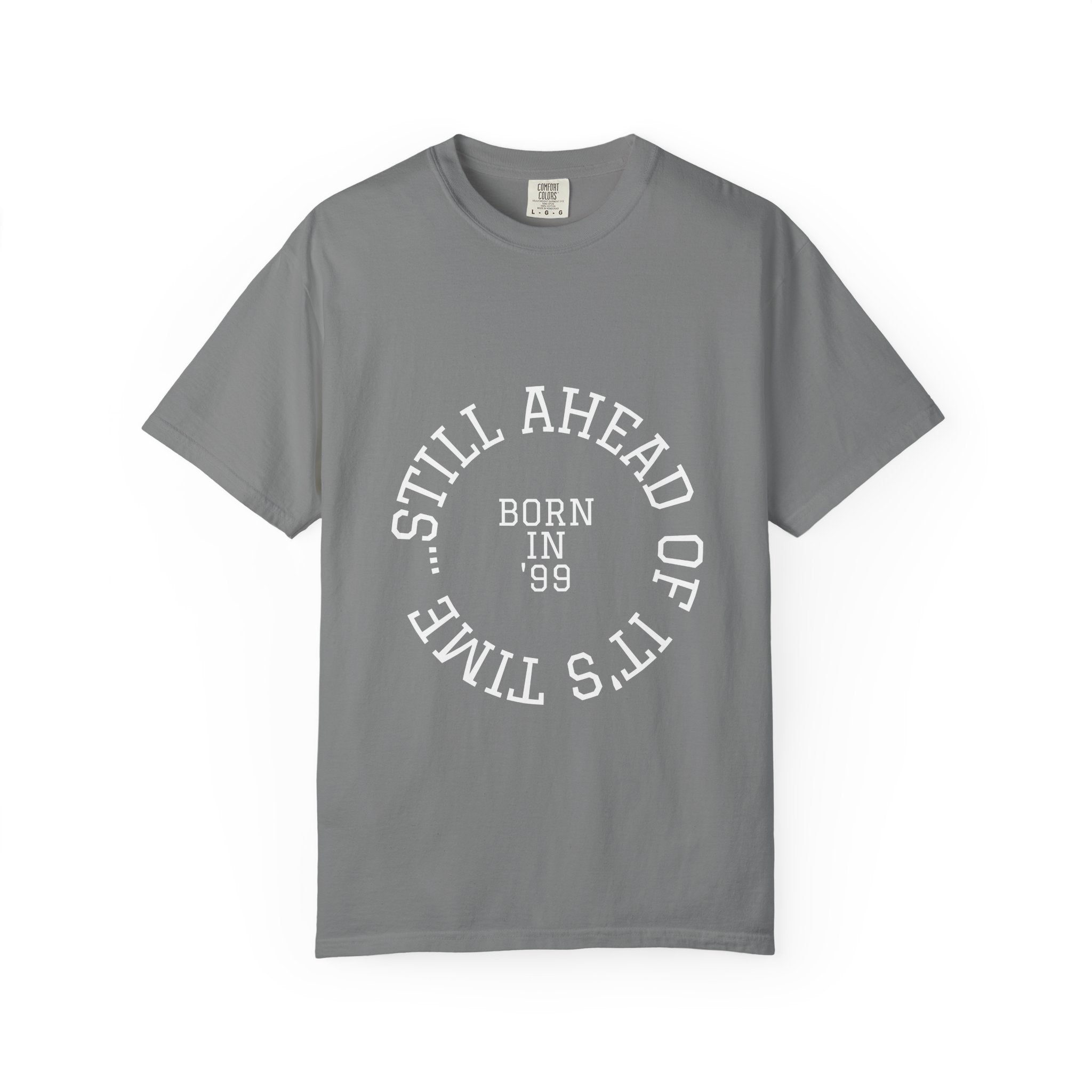 Still Ahead of its Time 1999: 26th Birthday Unisex T-Shirt