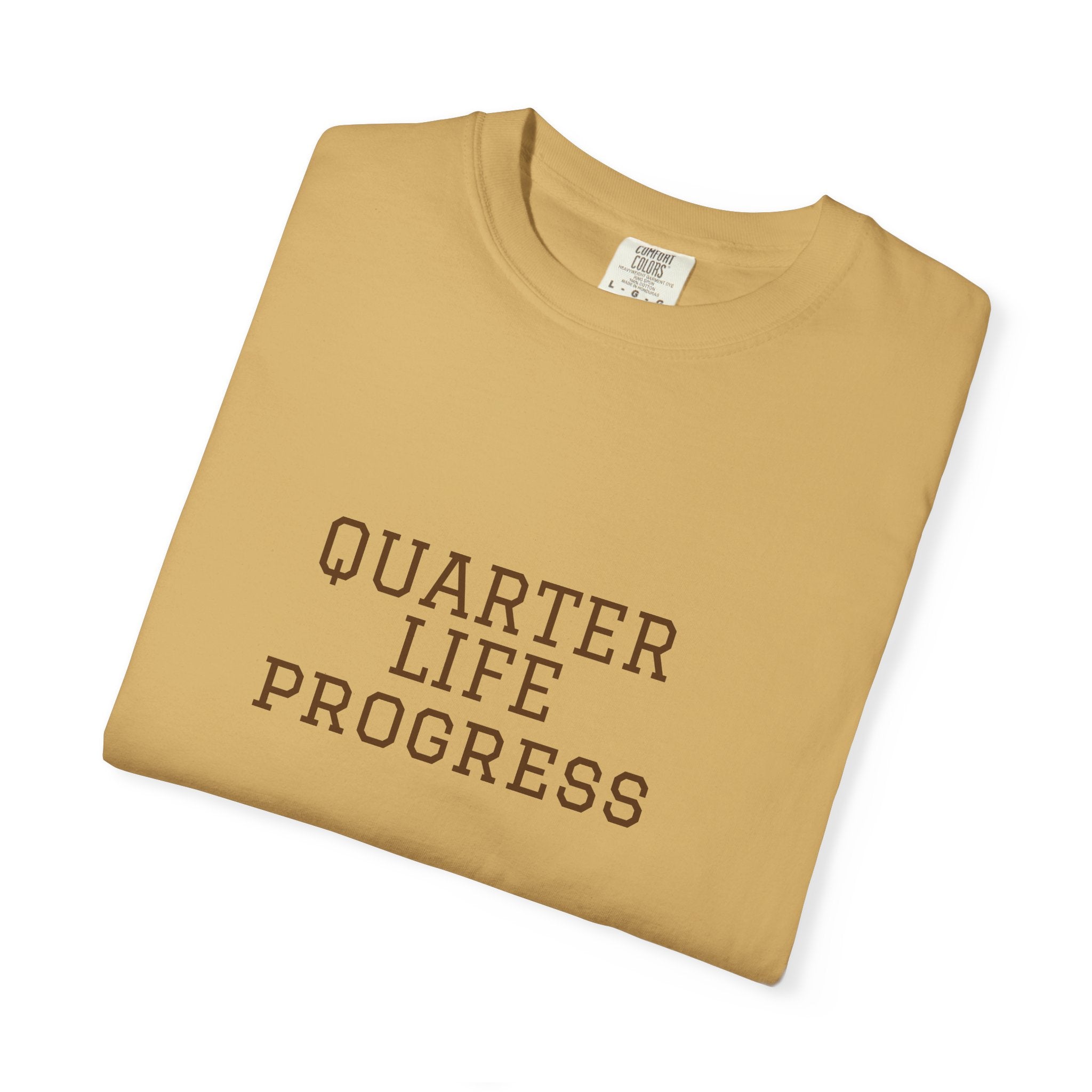 Quarter Life Progress – 25th Birthday Unisex T-Shirt