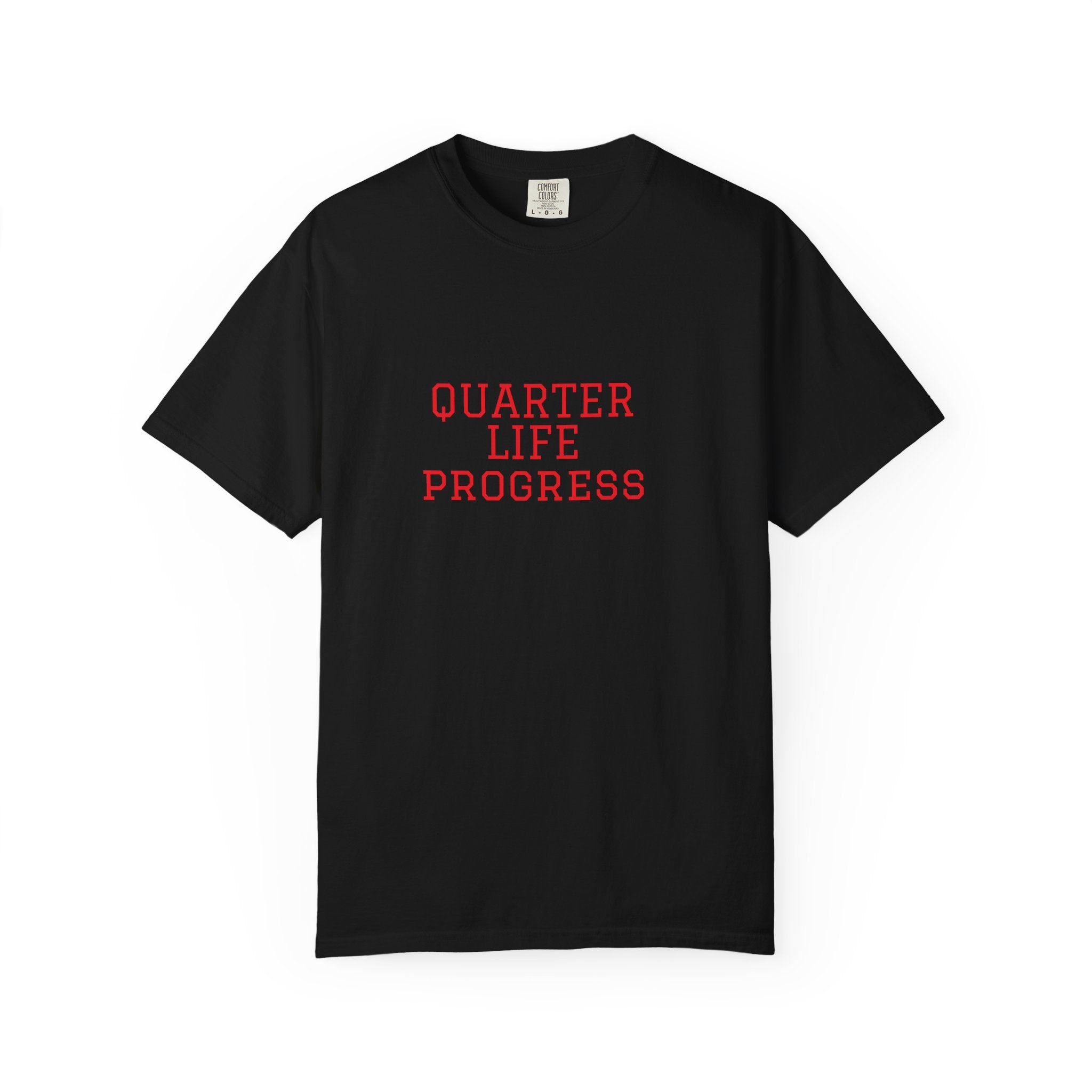 Quarter Life Progress – 25th Birthday Unisex T-Shirt