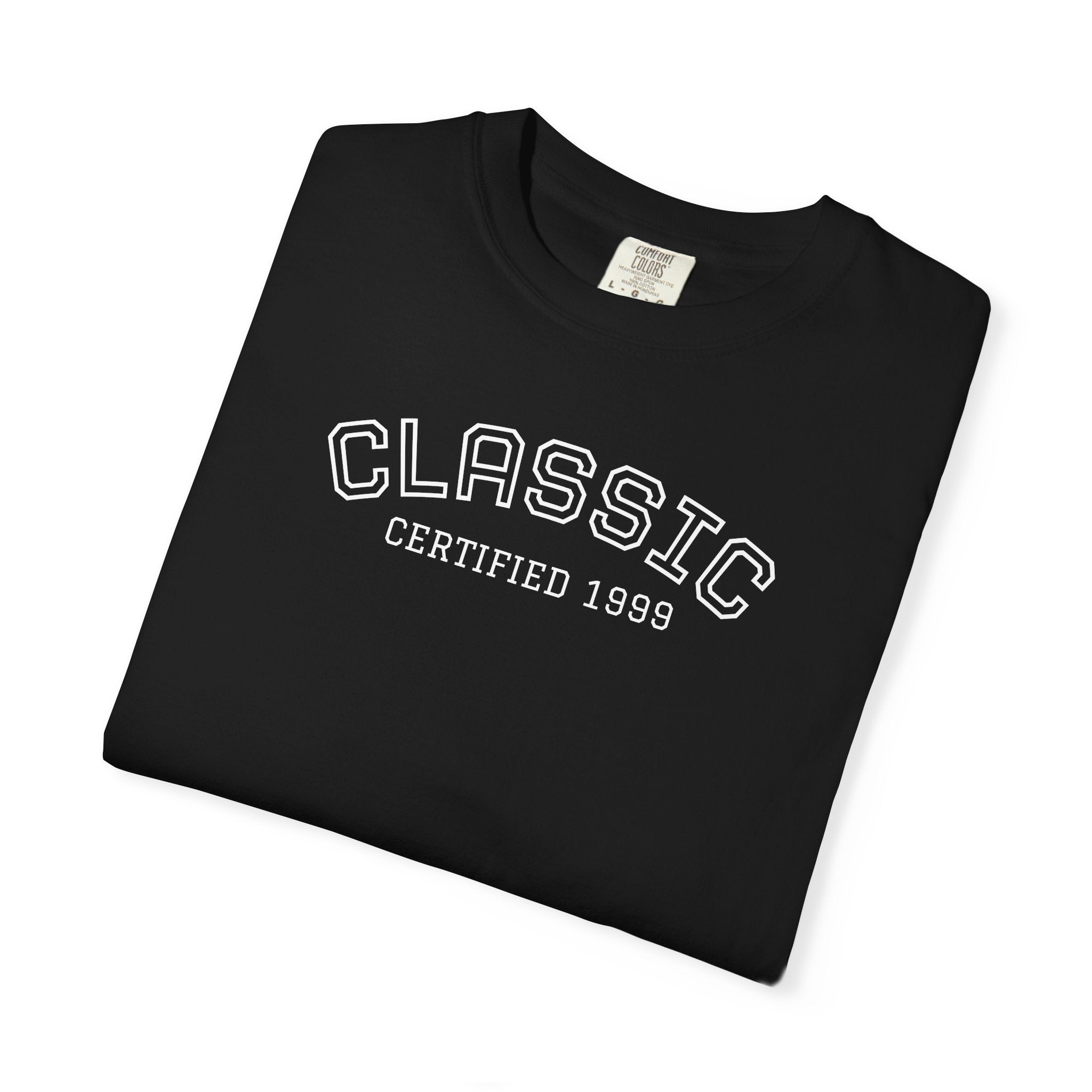 Certified Classic 1999: 26th Birthday Unisex T-Shirt