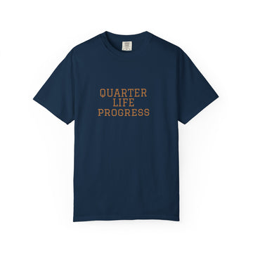 Quarter Life Progress – 25th Birthday Unisex T-Shirt