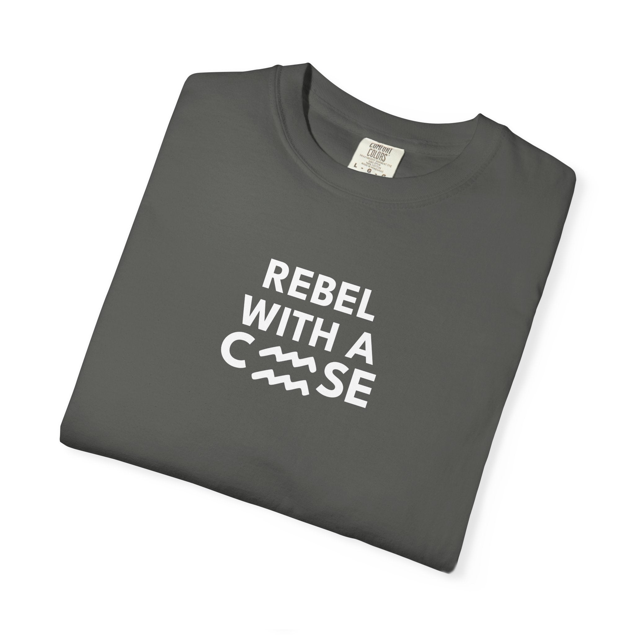 Rebel with a Cause – Aquarius Birthday Unisex T-Shirt