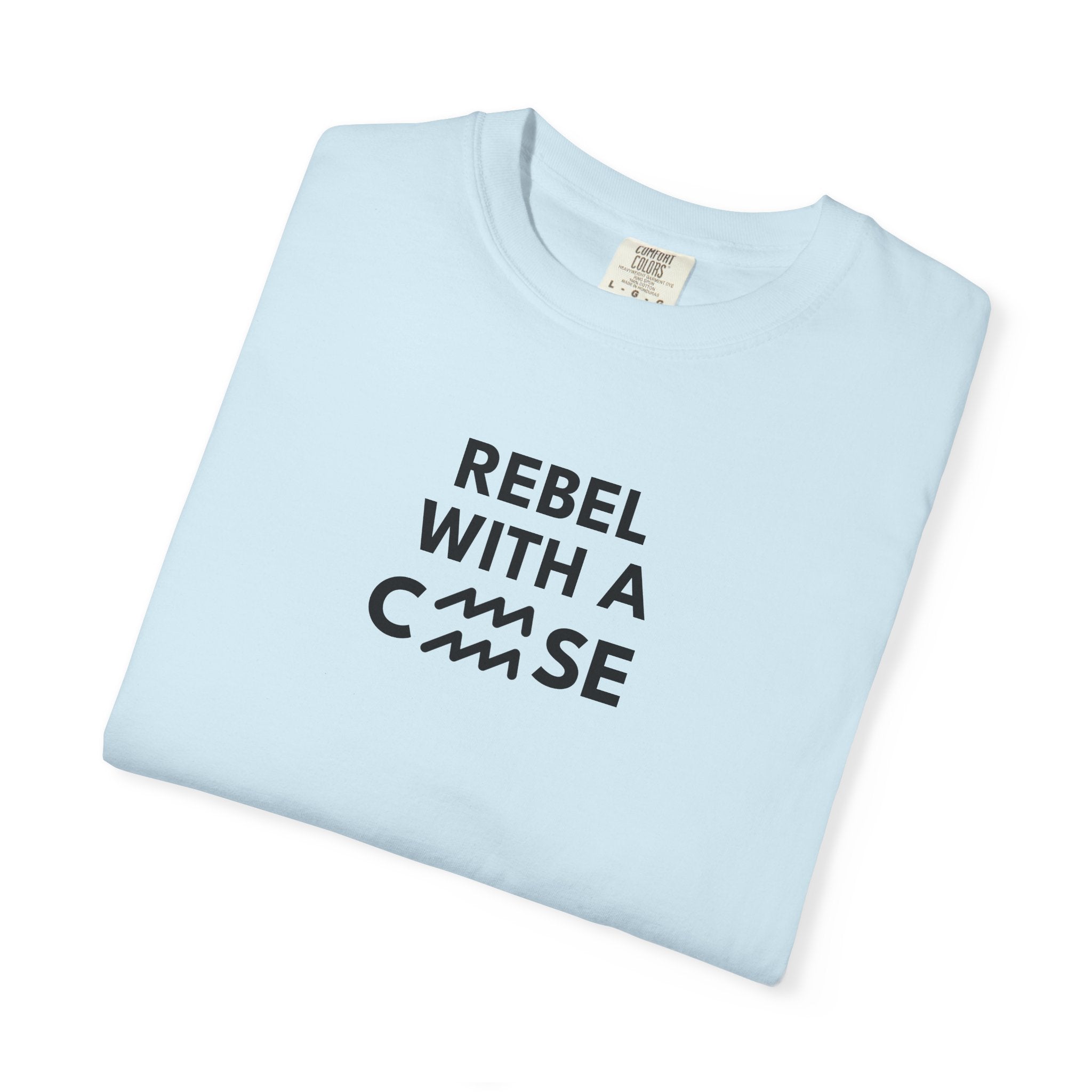 Rebel with a Cause – Aquarius Birthday Unisex T-Shirt