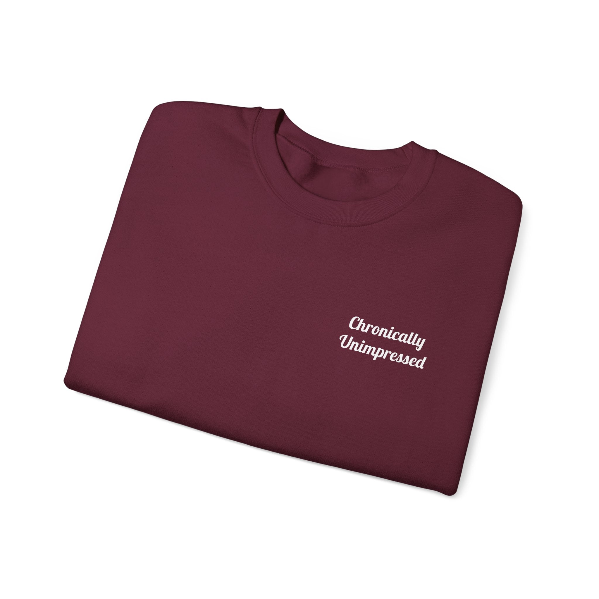 Chronically Unimpressed – Capricorn Unisex Sweatshirt