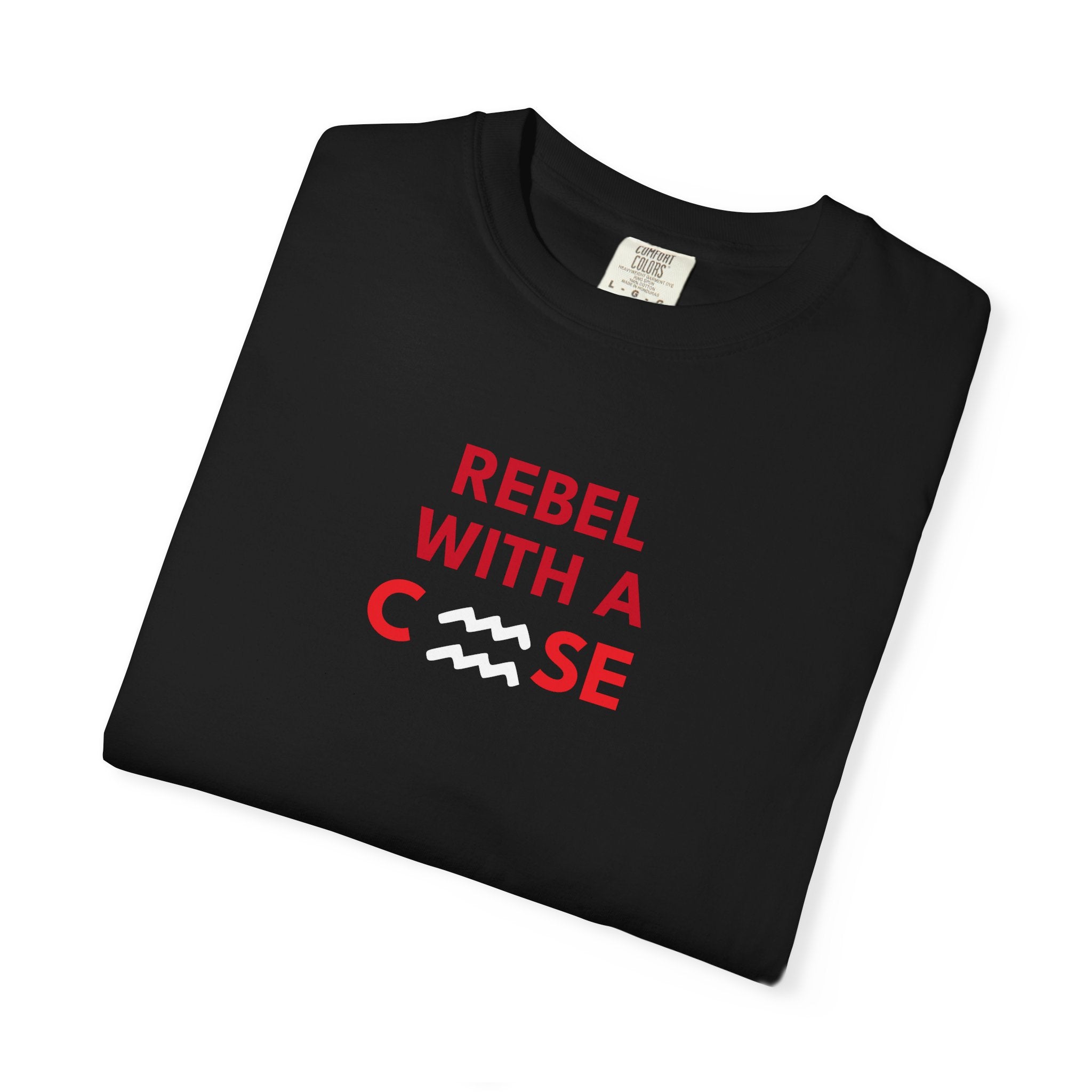 Rebel with a Cause – Aquarius Birthday Unisex T-Shirt