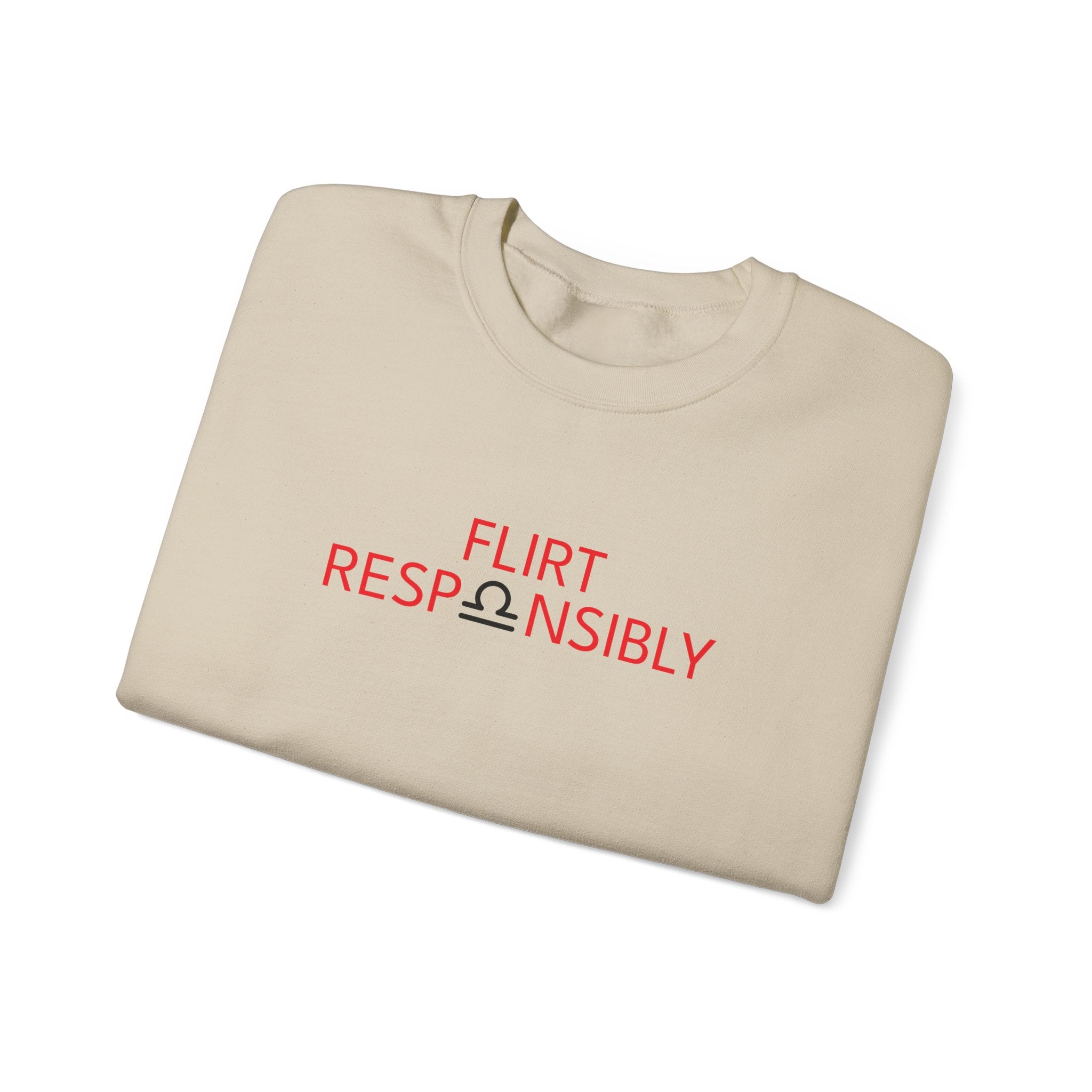 Flirt Responsibly – Libra Birthday Unisex Sweatshirt