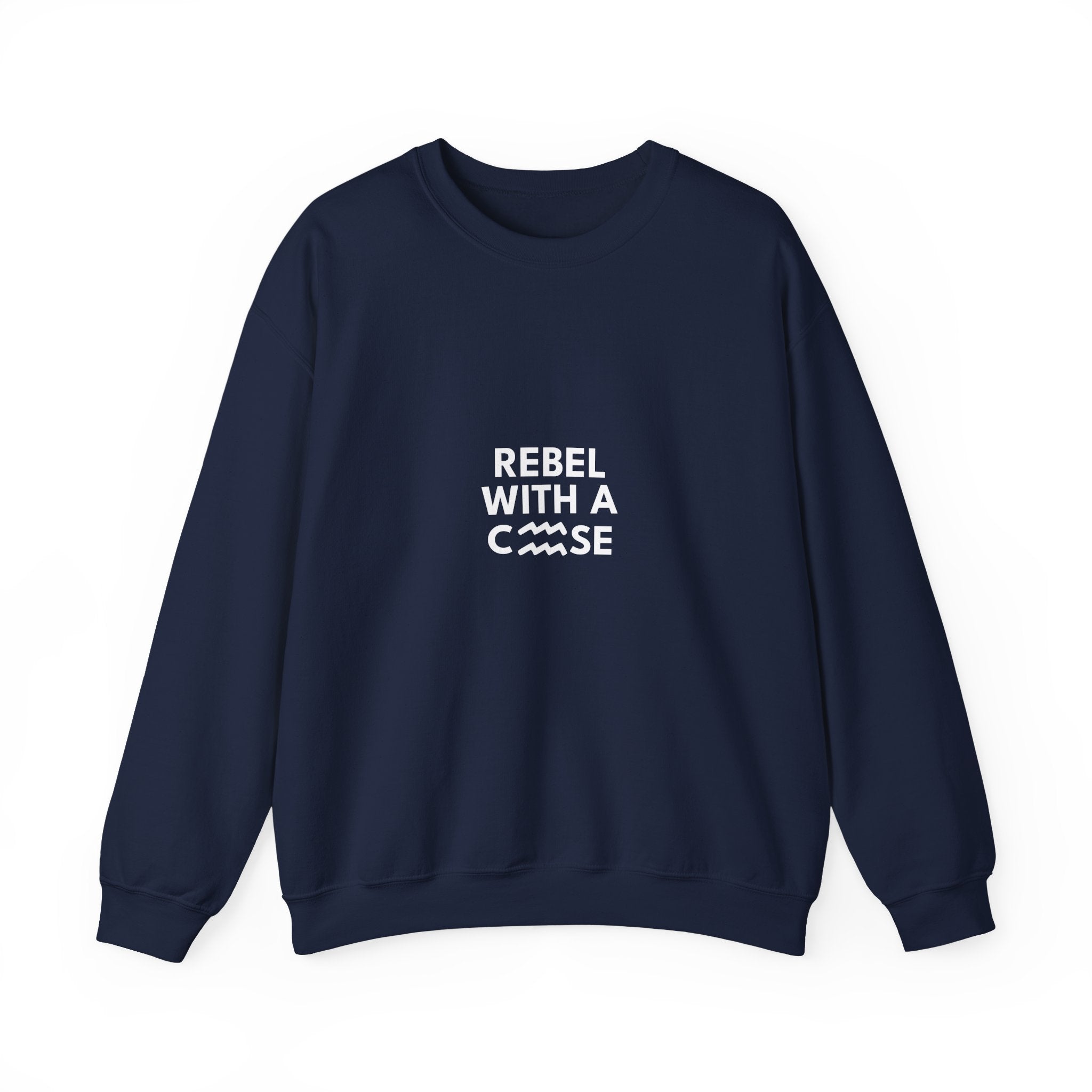 Rebel With a Cause – Aquarius Birthday Unisex Sweatshirt