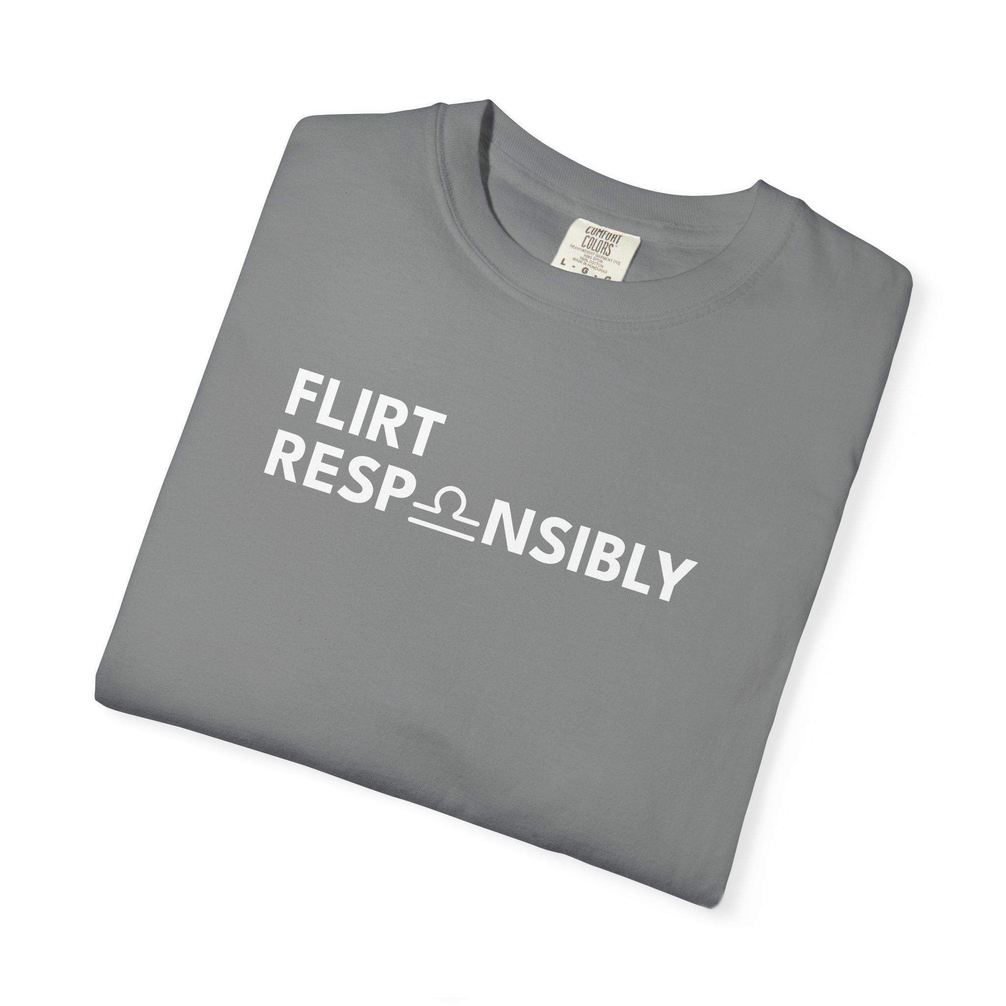 Flirt Responsibly – Libra Birthday Unisex T-Shirt