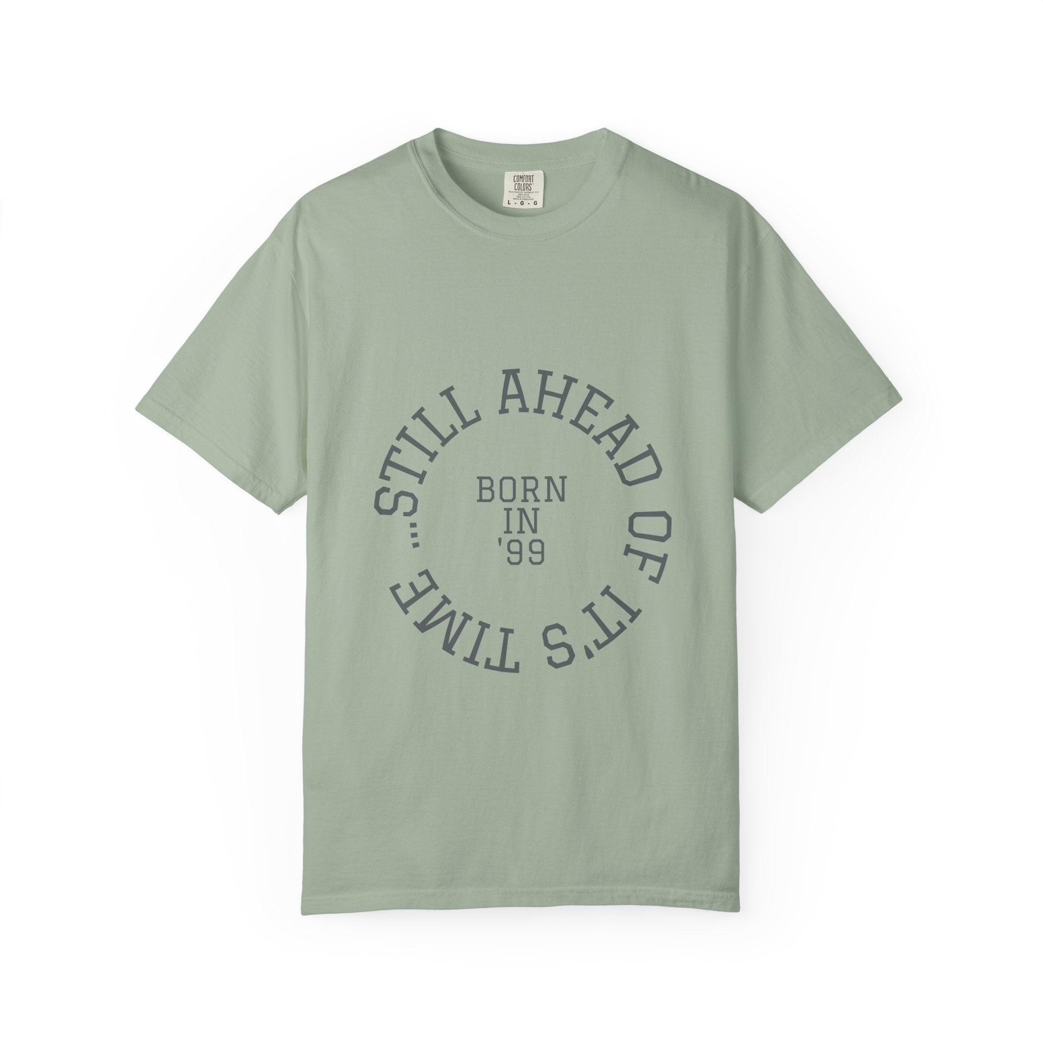 Still Ahead of its Time 1999: 26th Birthday Unisex T-Shirt