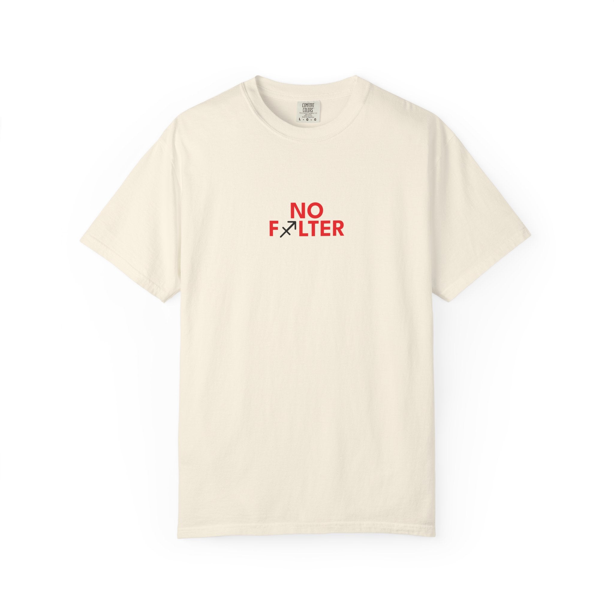 No Filter – Sagitarius Birthday Unisex T-Shirt
