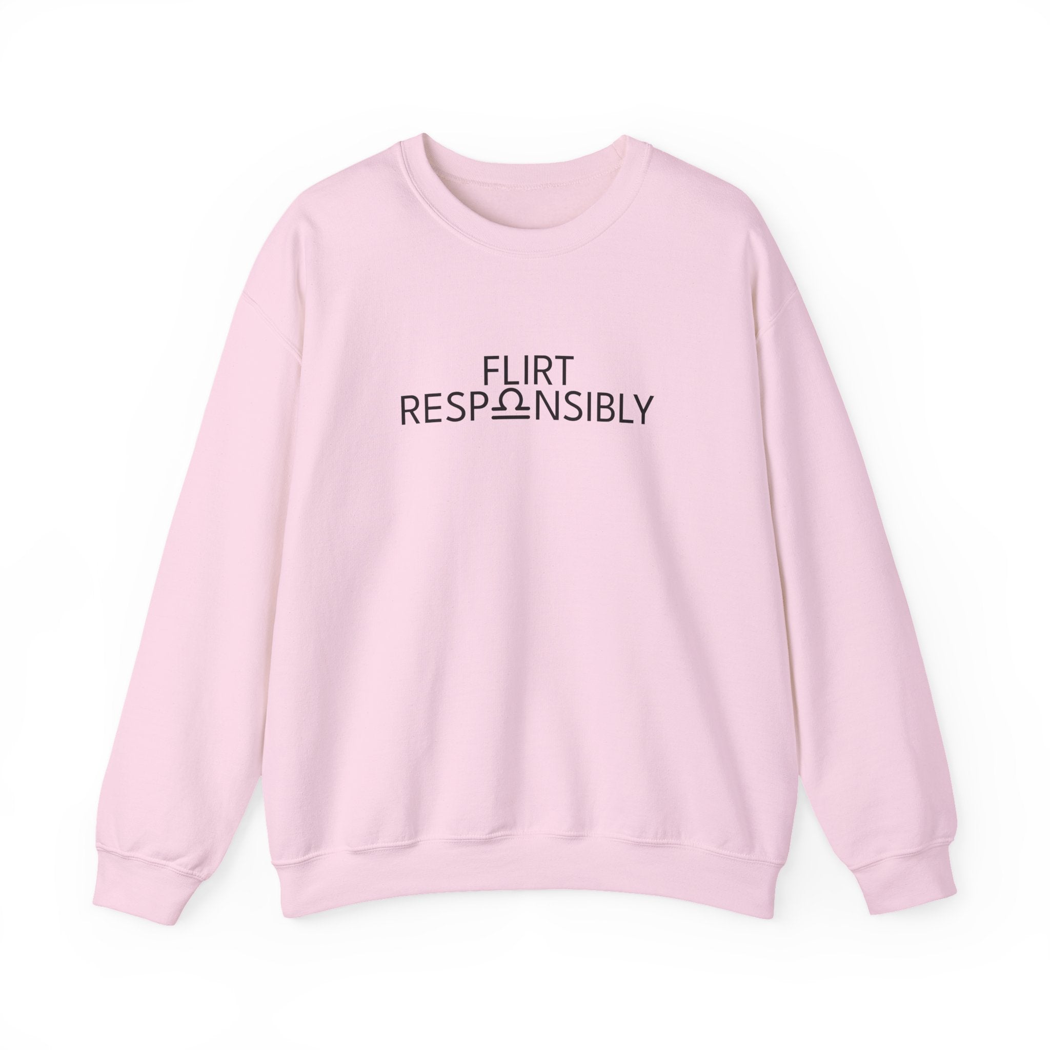 Flirt Responsibly – Libra Birthday Unisex Sweatshirt