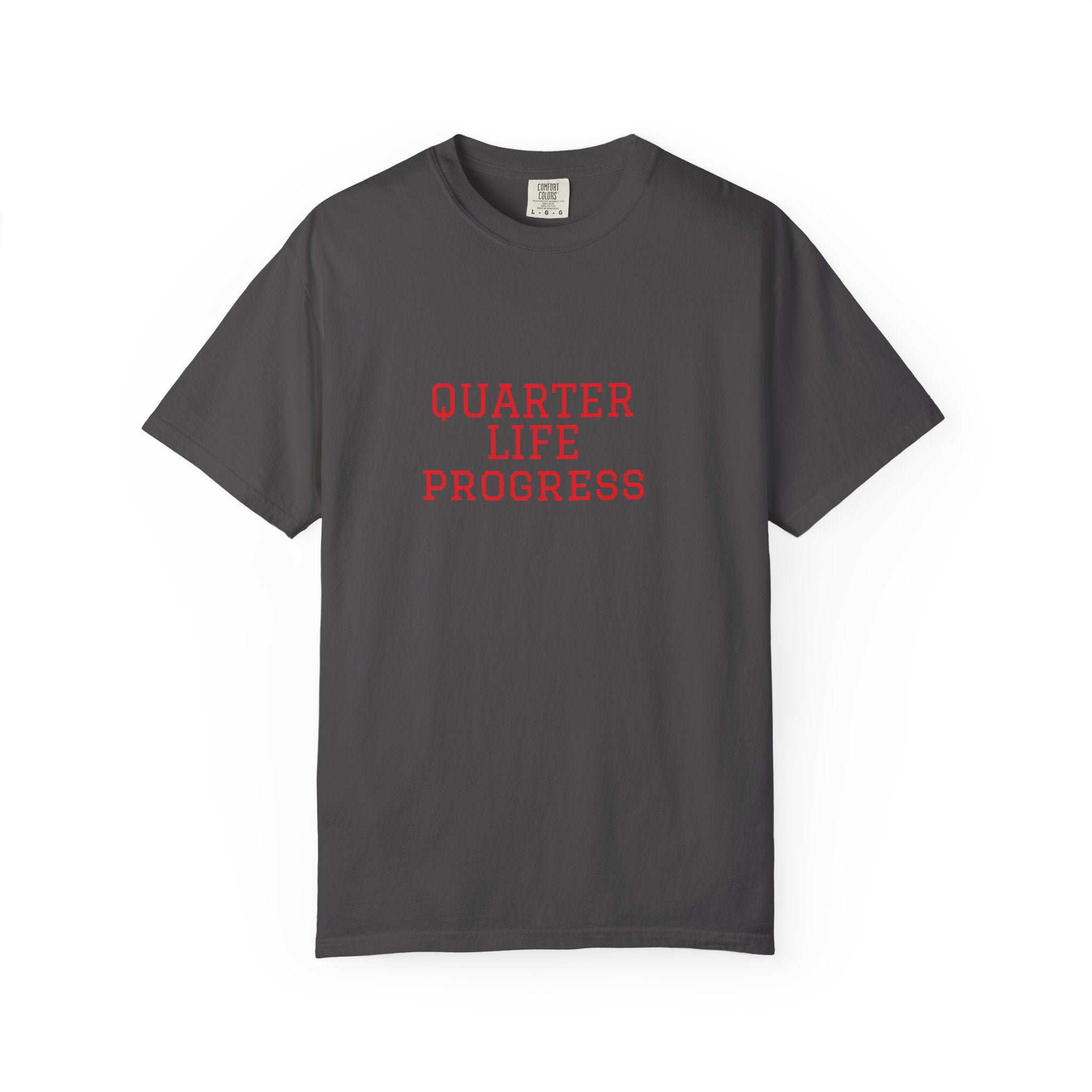 Quarter Life Progress – 25th Birthday Unisex T-Shirt