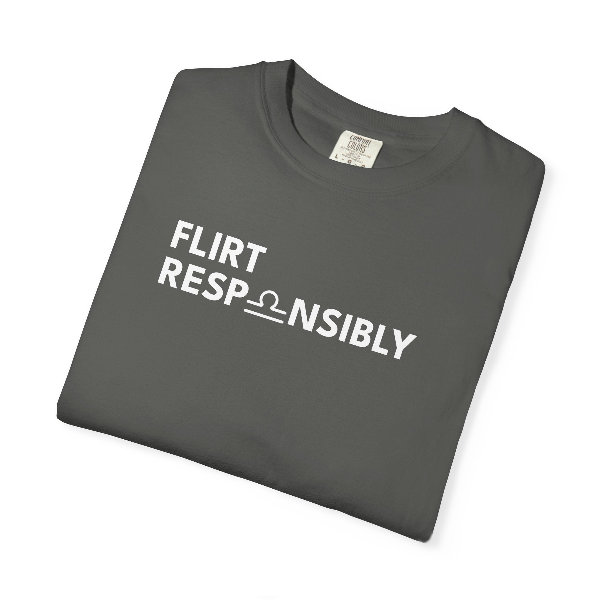 Flirt Responsibly – Libra Birthday Unisex T-Shirt