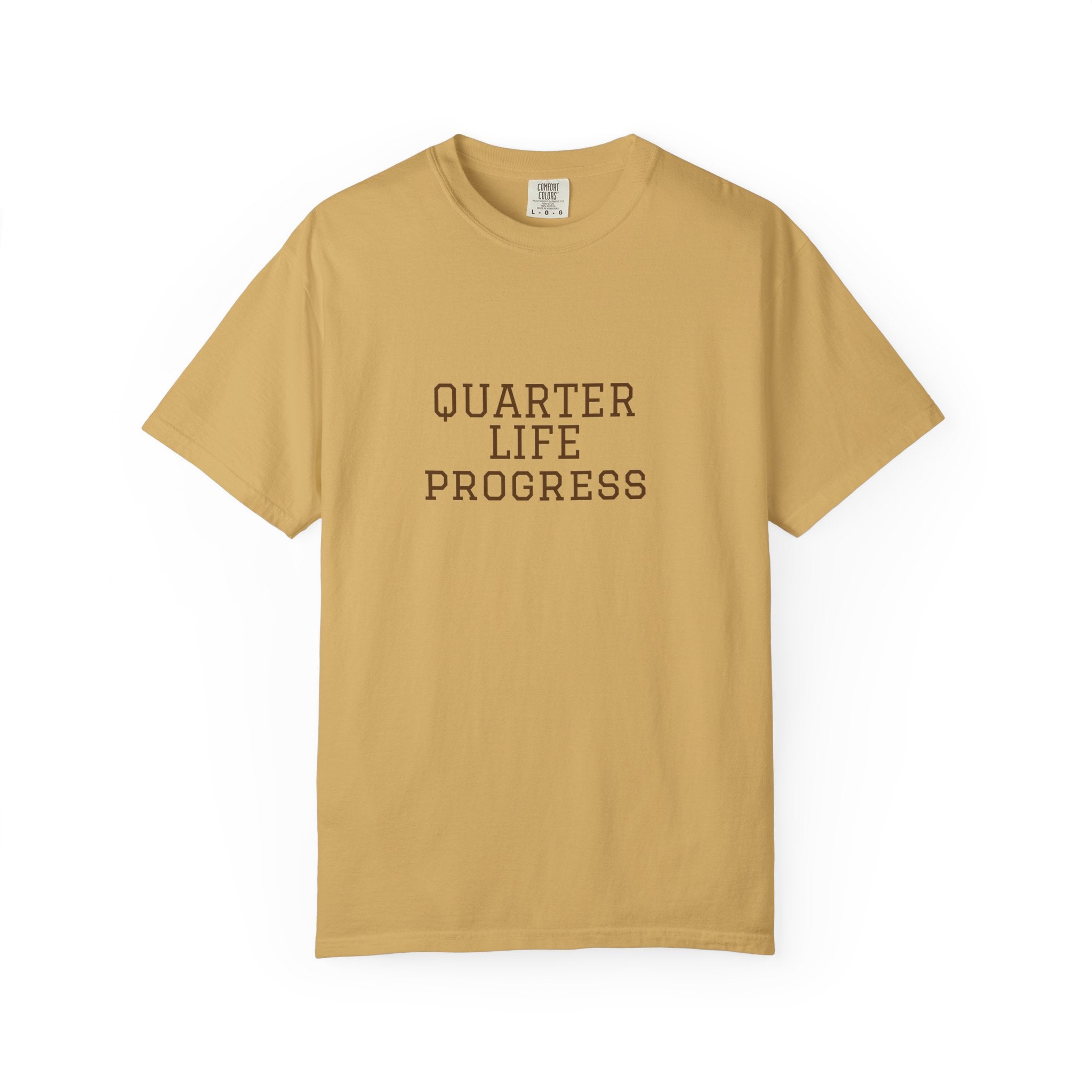 Quarter Life Progress – 25th Birthday Unisex T-Shirt