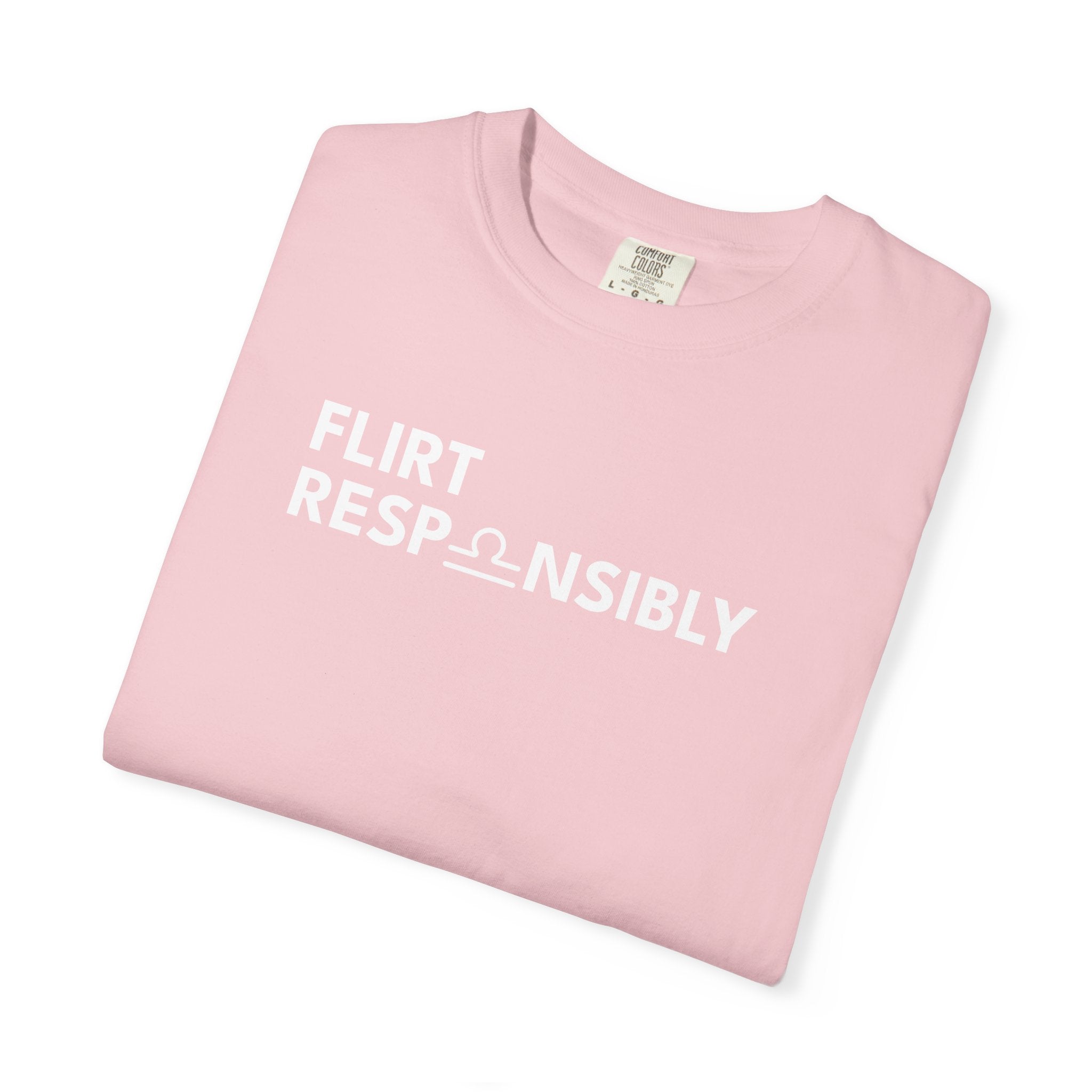 Flirt Responsibly – Libra Birthday Unisex T-Shirt