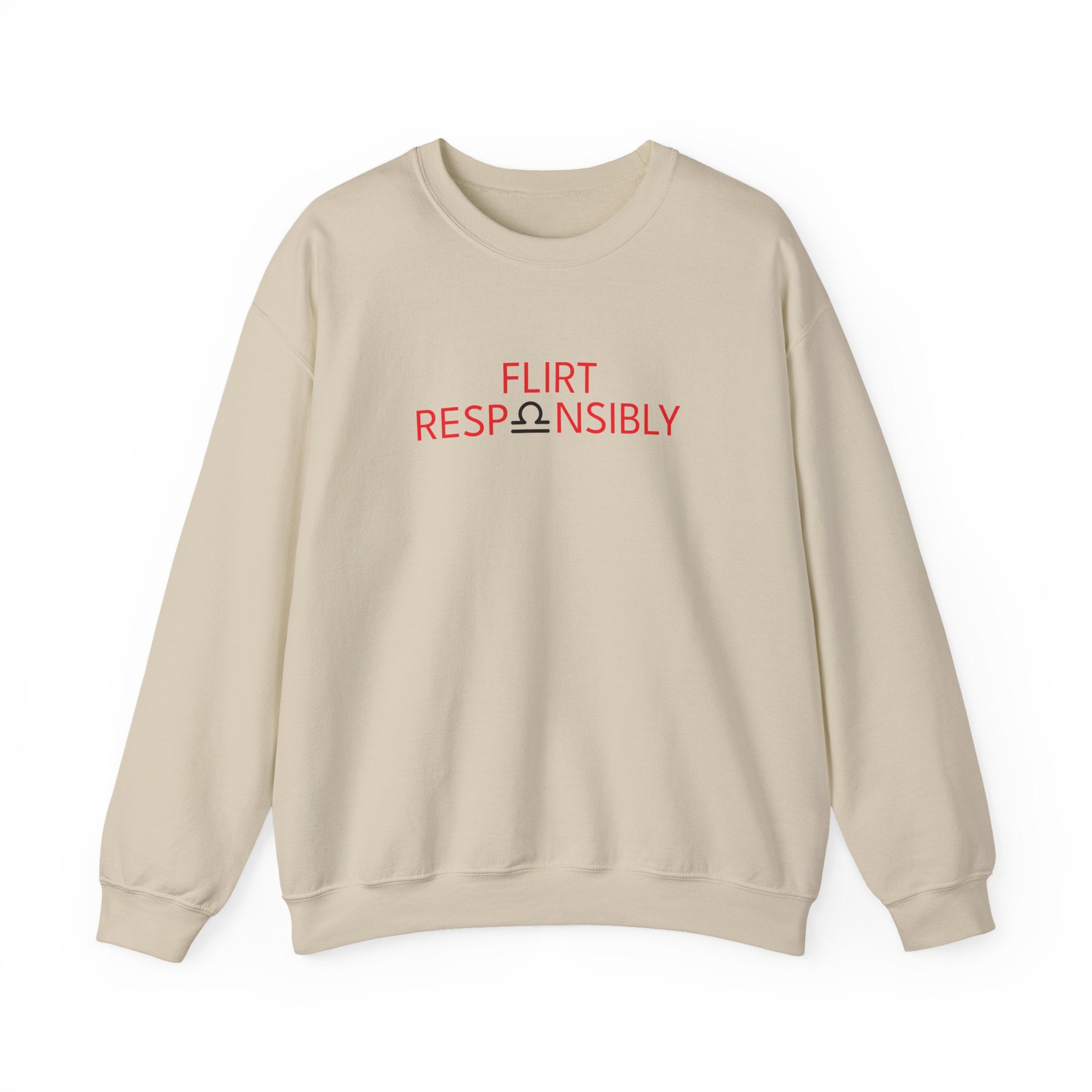 Flirt Responsibly – Libra Birthday Unisex Sweatshirt