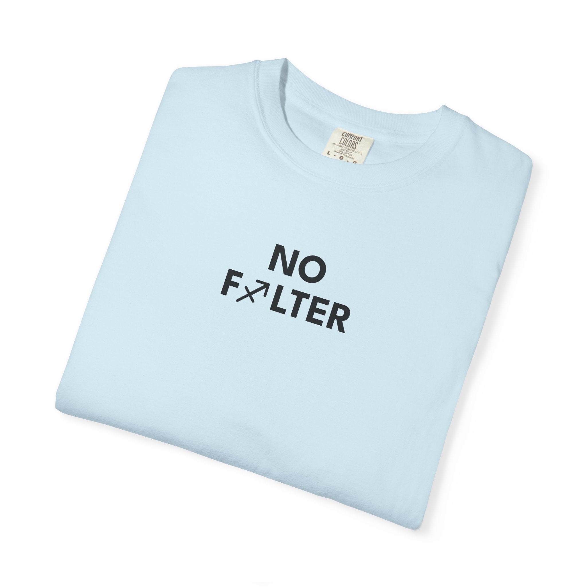 No Filter – Sagitarius Birthday Unisex T-Shirt