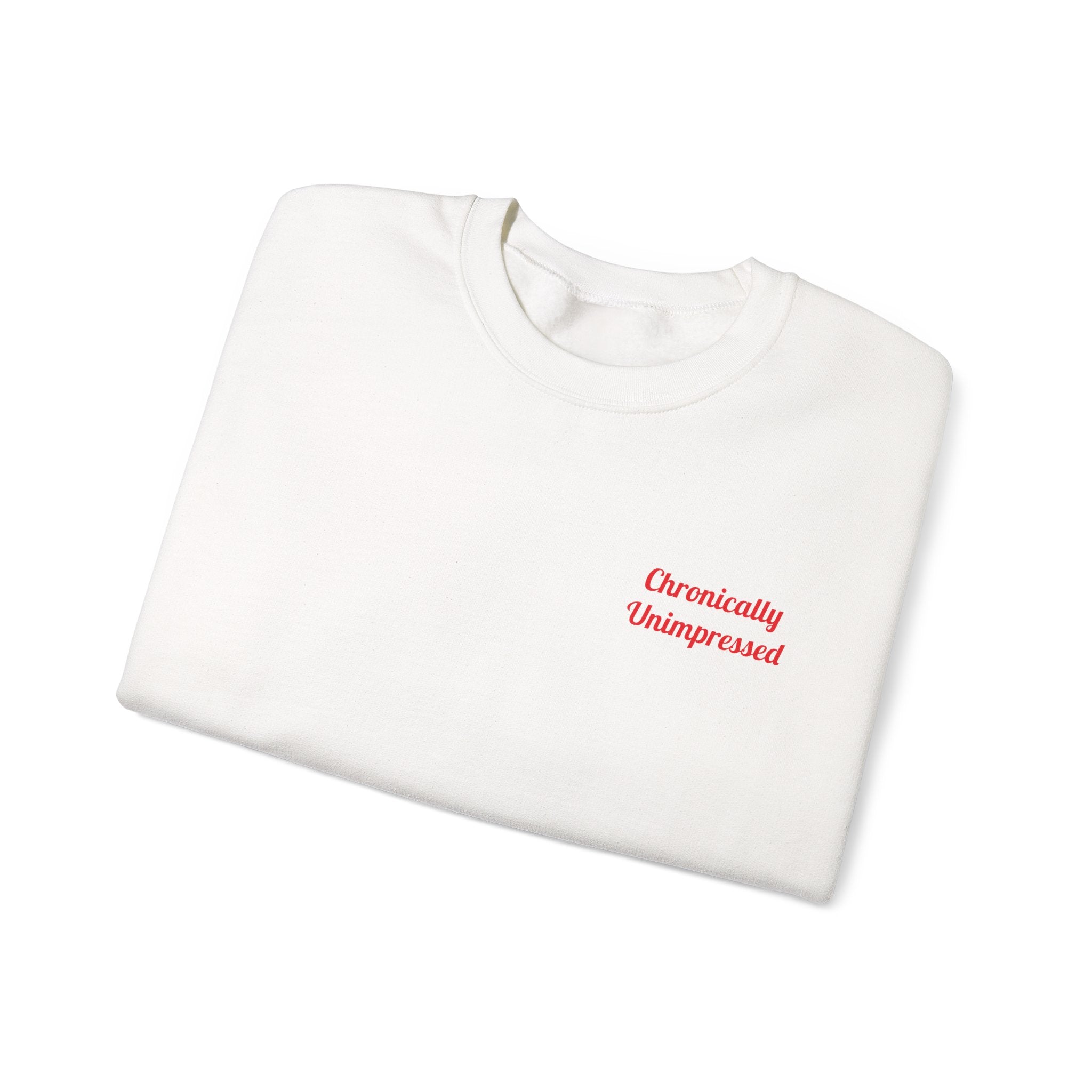 Chronically Unimpressed – Capricorn Unisex Sweatshirt