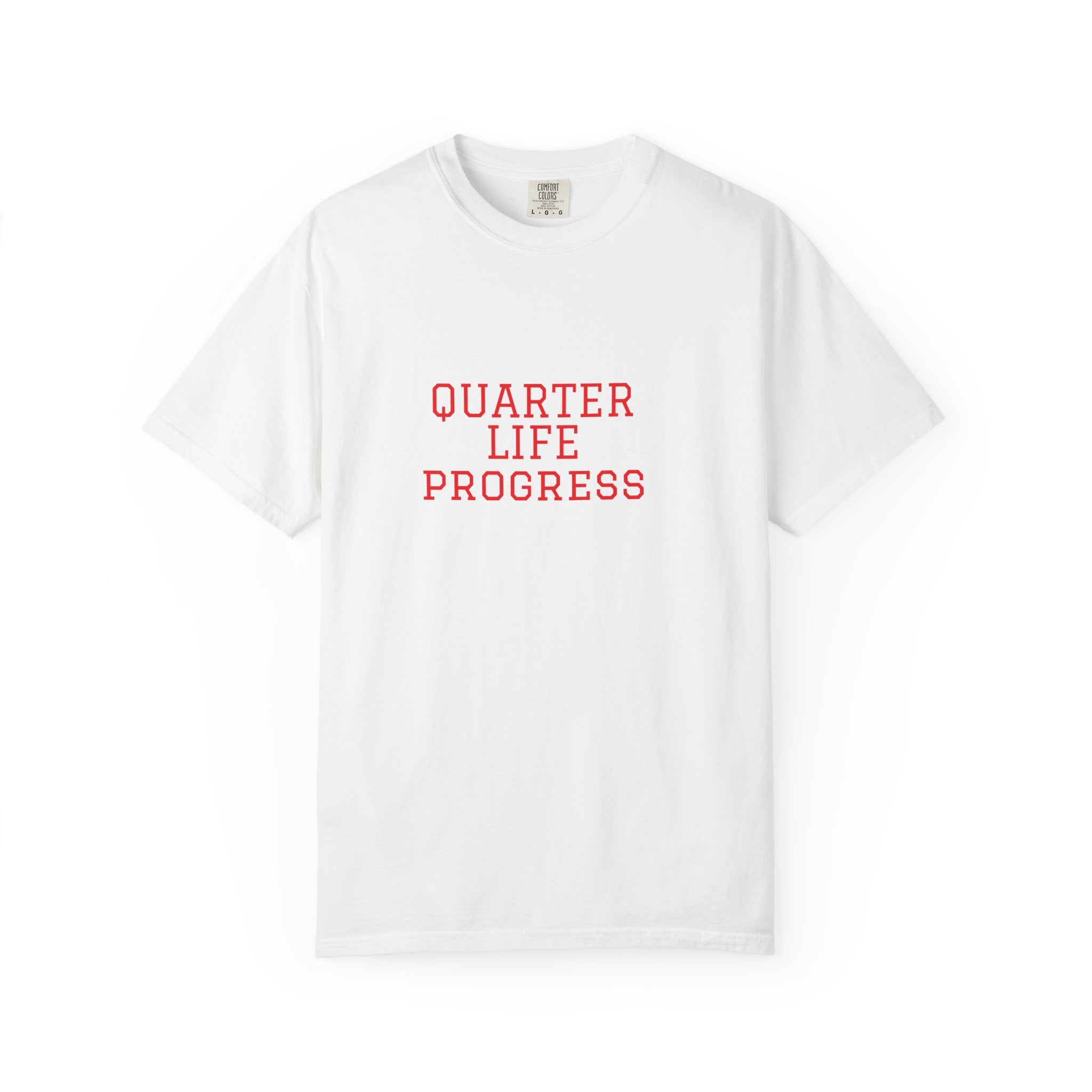 Quarter Life Progress – 25th Birthday Unisex T-Shirt
