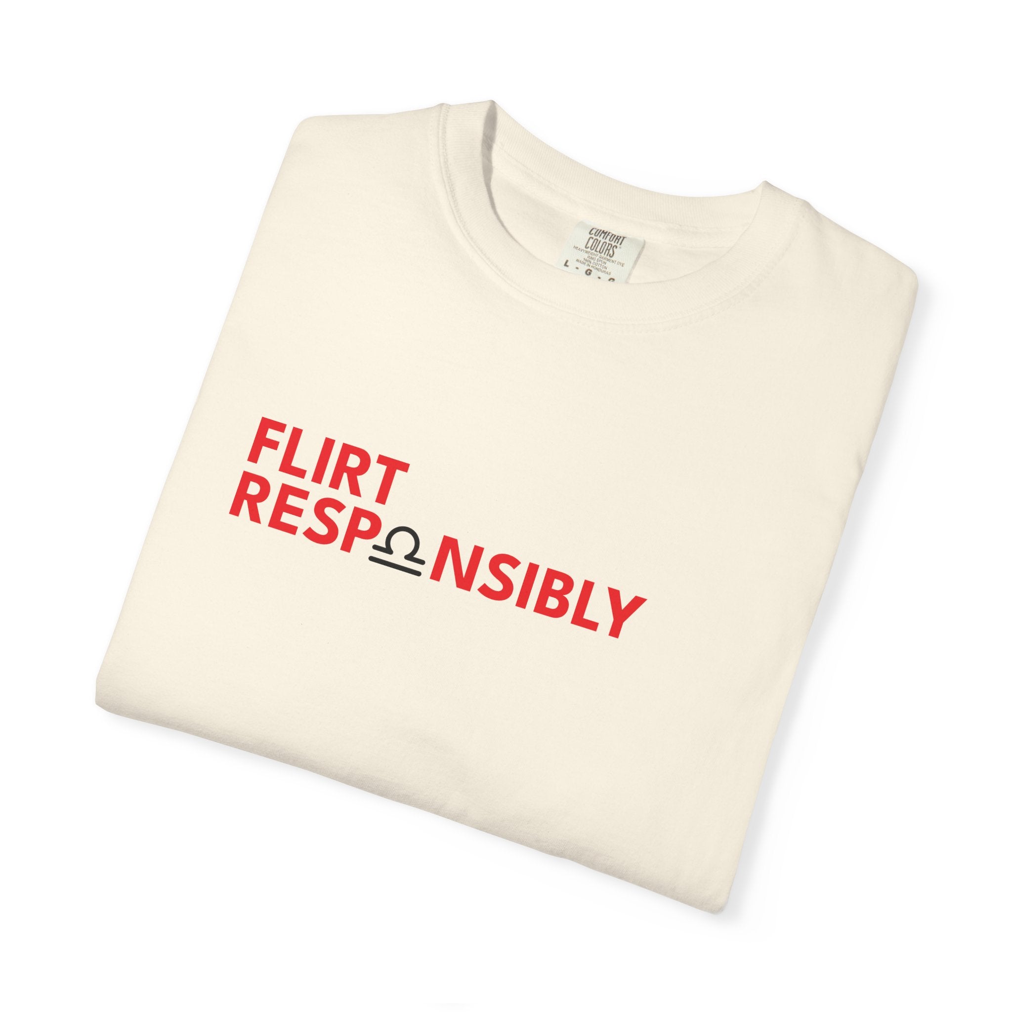 Flirt Responsibly – Libra Birthday Unisex T-Shirt