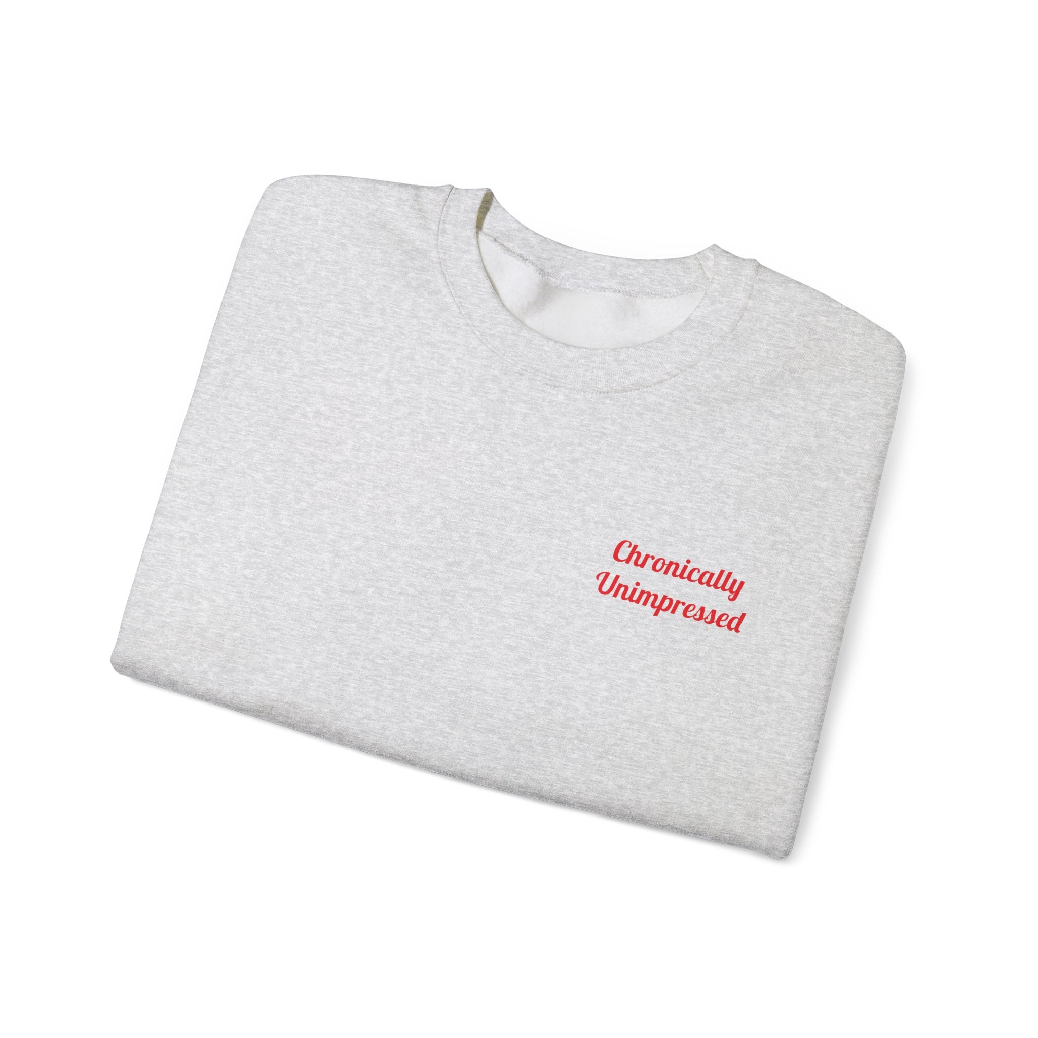 Chronically Unimpressed – Capricorn Unisex Sweatshirt