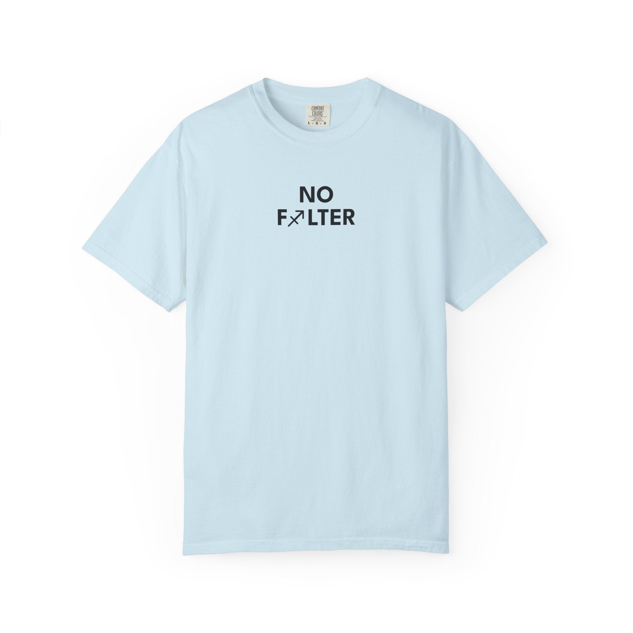 No Filter – Sagitarius Birthday Unisex T-Shirt