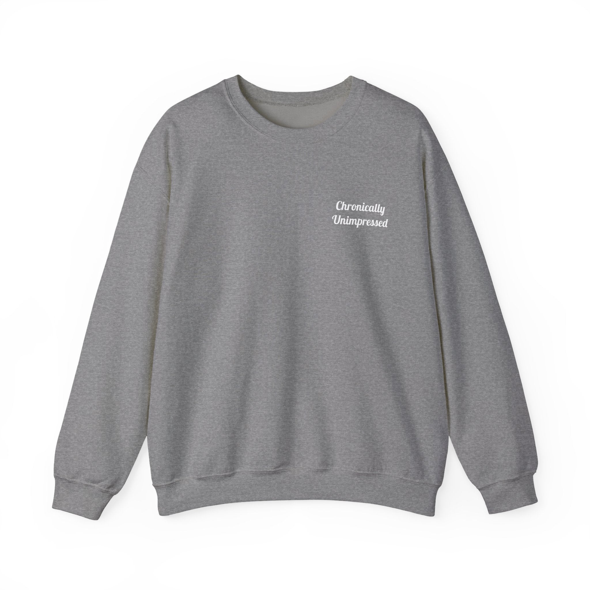 Chronically Unimpressed – Capricorn Unisex Sweatshirt