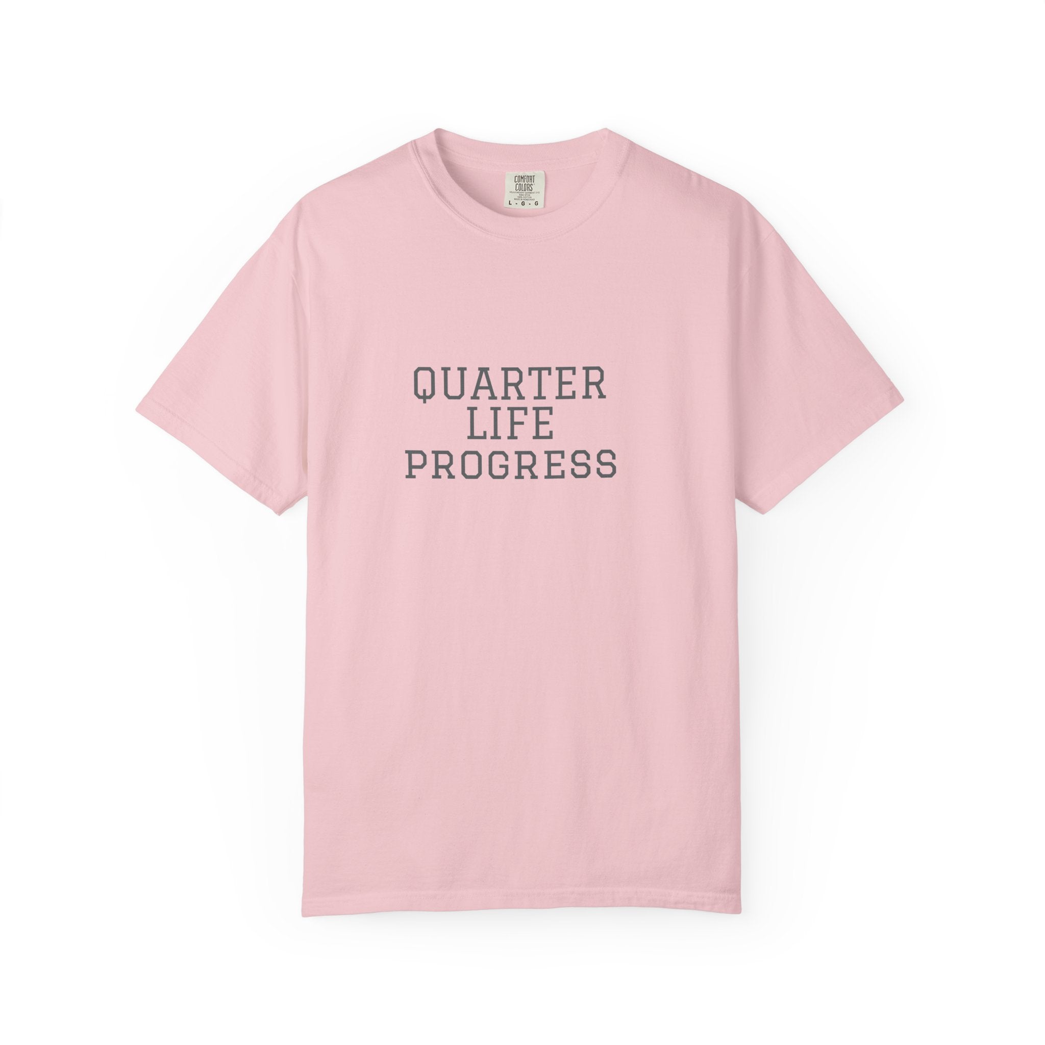 Quarter Life Progress – 25th Birthday Unisex T-Shirt