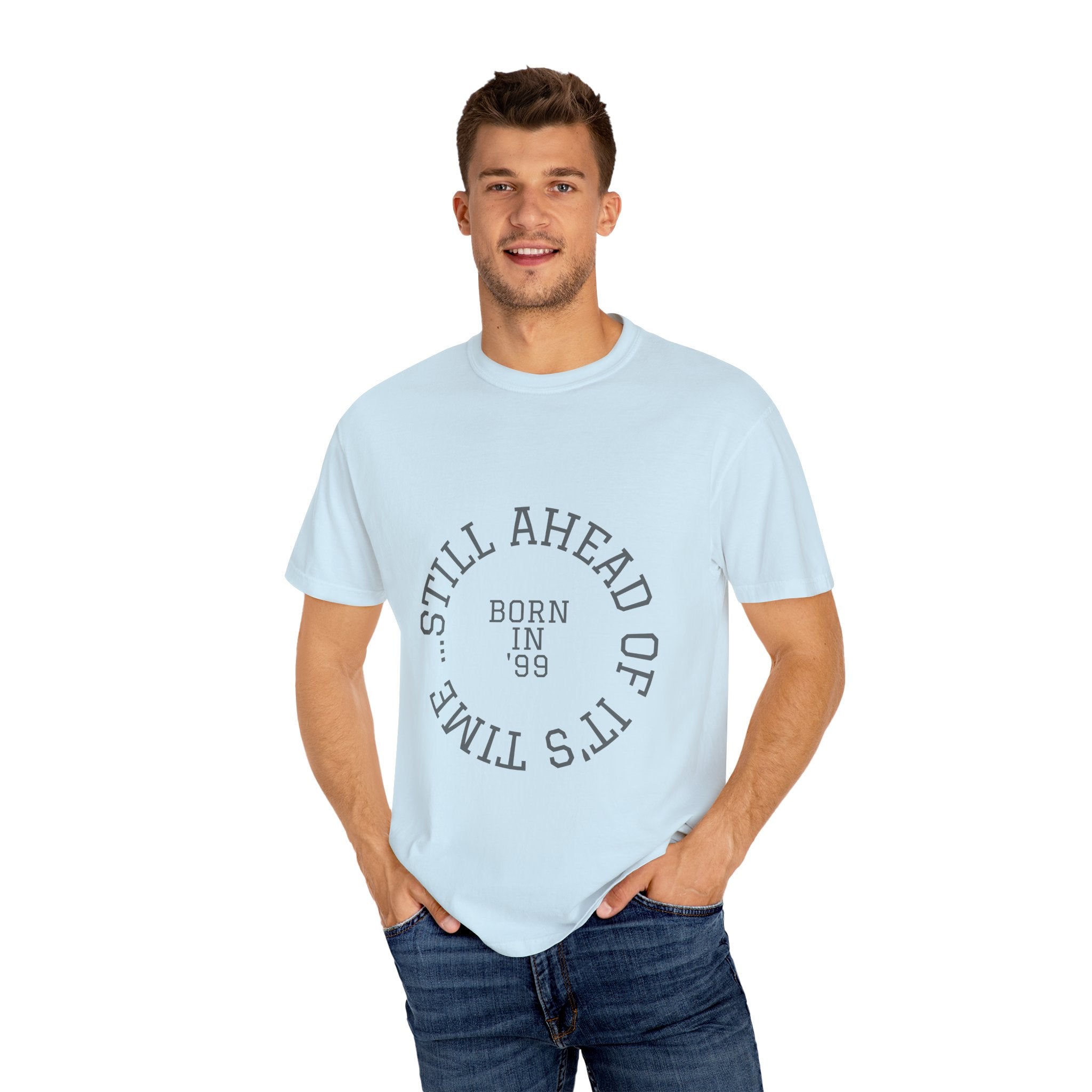 Still Ahead of its Time 1999: 26th Birthday Unisex T-Shirt