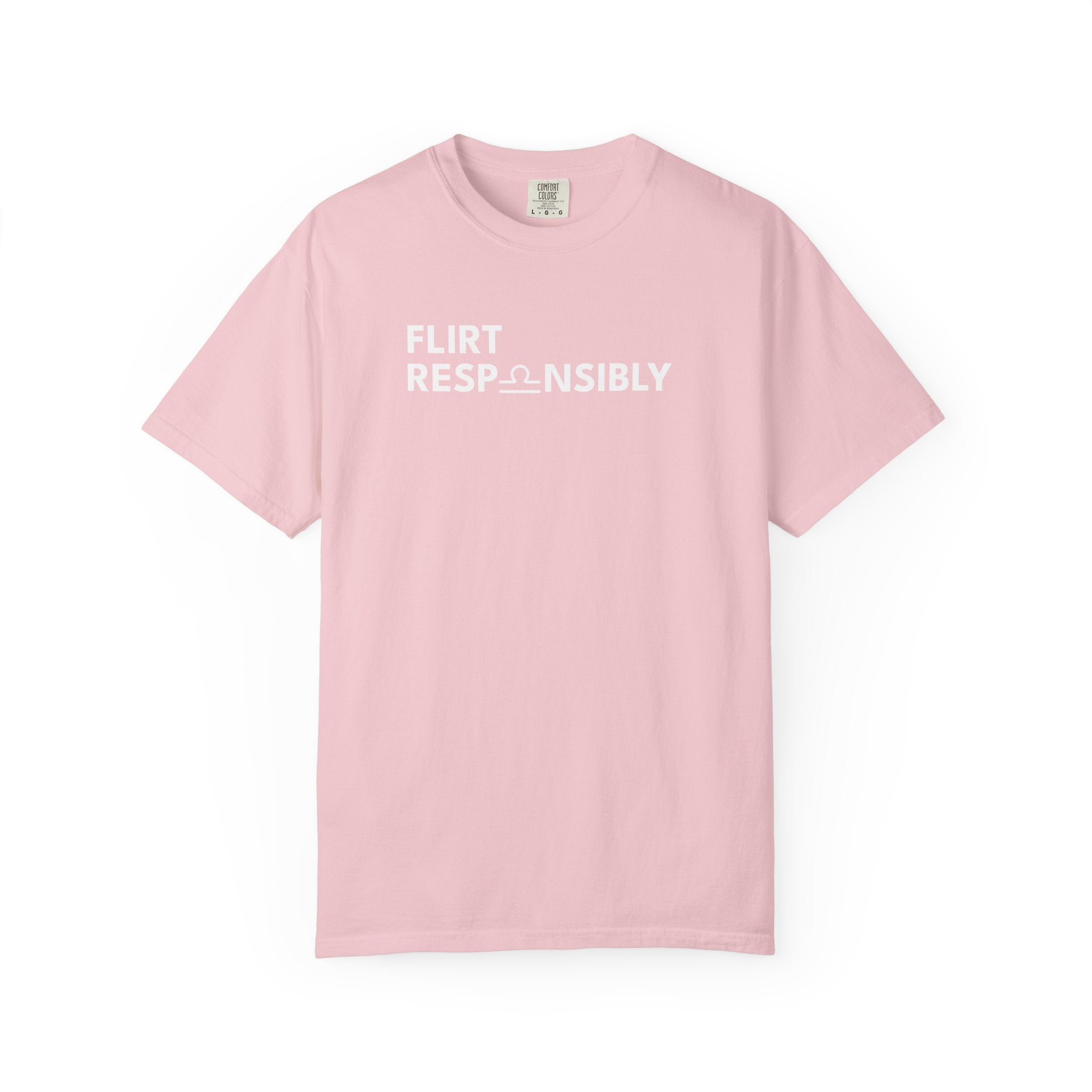 Flirt Responsibly – Libra Birthday Unisex T-Shirt