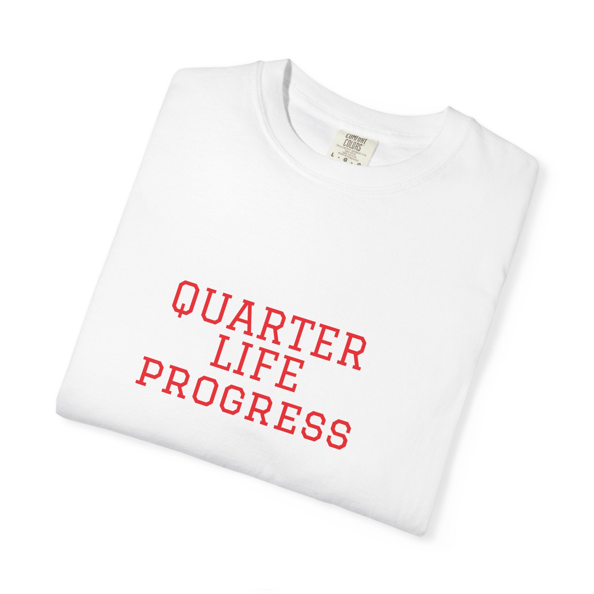 Quarter Life Progress – 25th Birthday Unisex T-Shirt