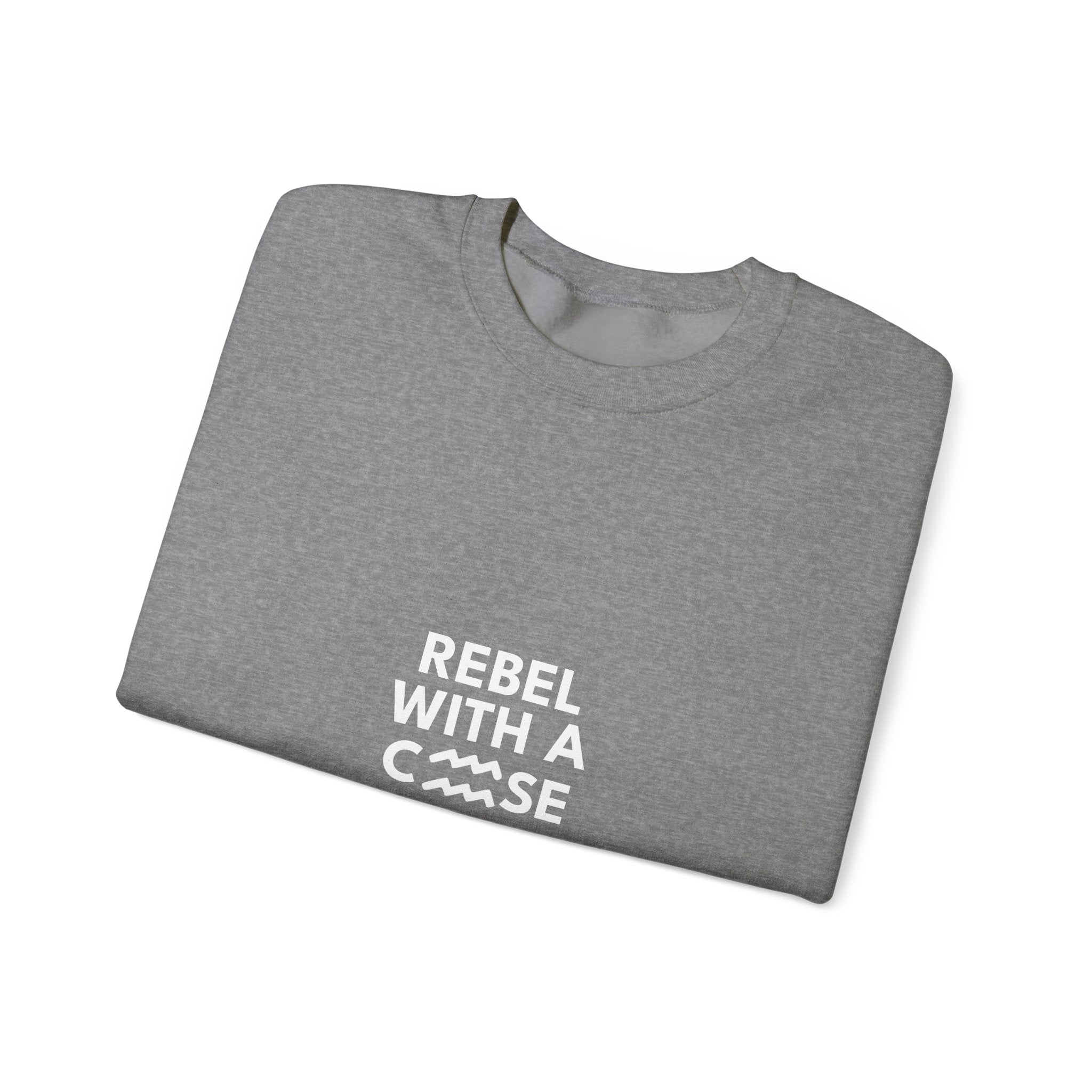Rebel With a Cause – Aquarius Birthday Unisex Sweatshirt