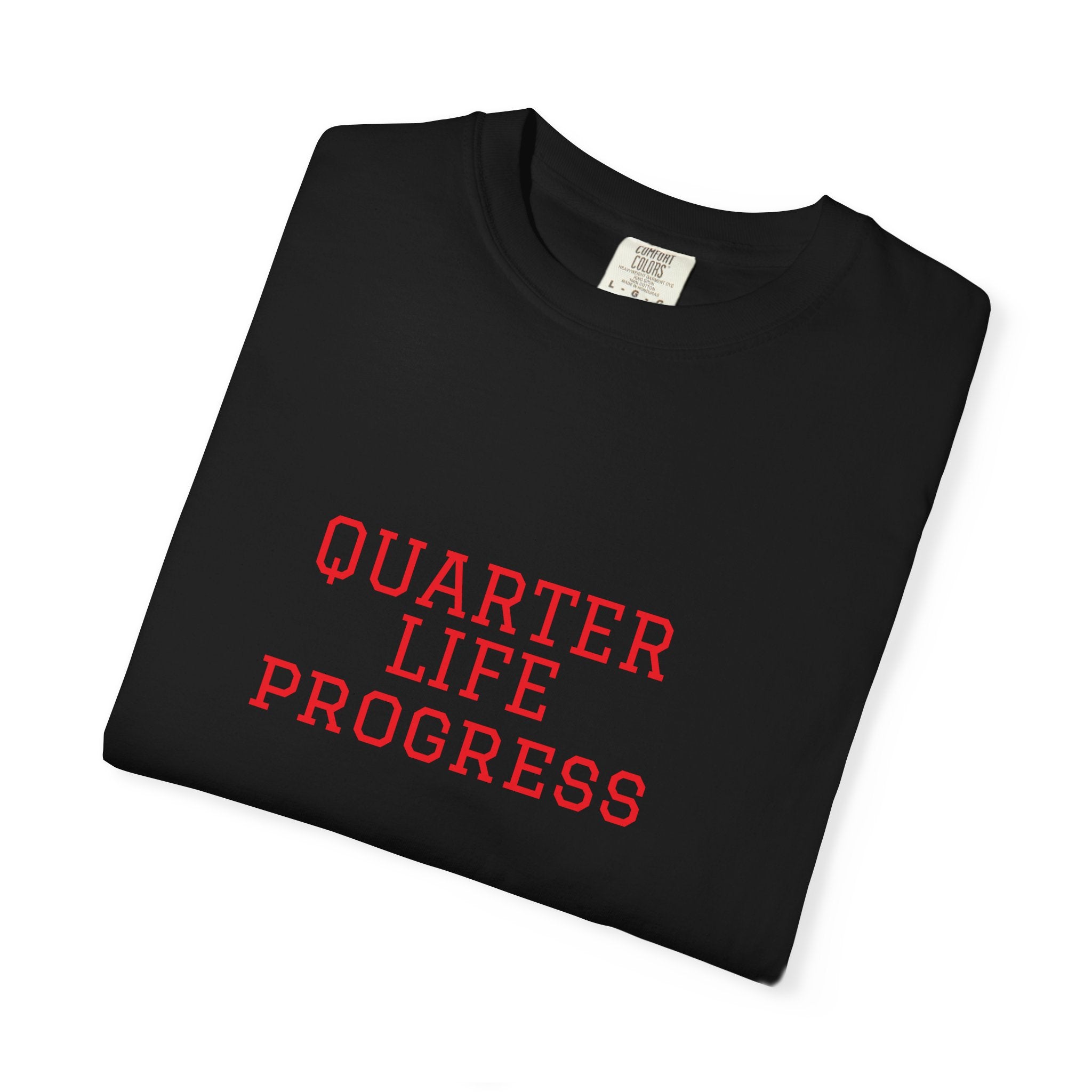 Quarter Life Progress – 25th Birthday Unisex T-Shirt