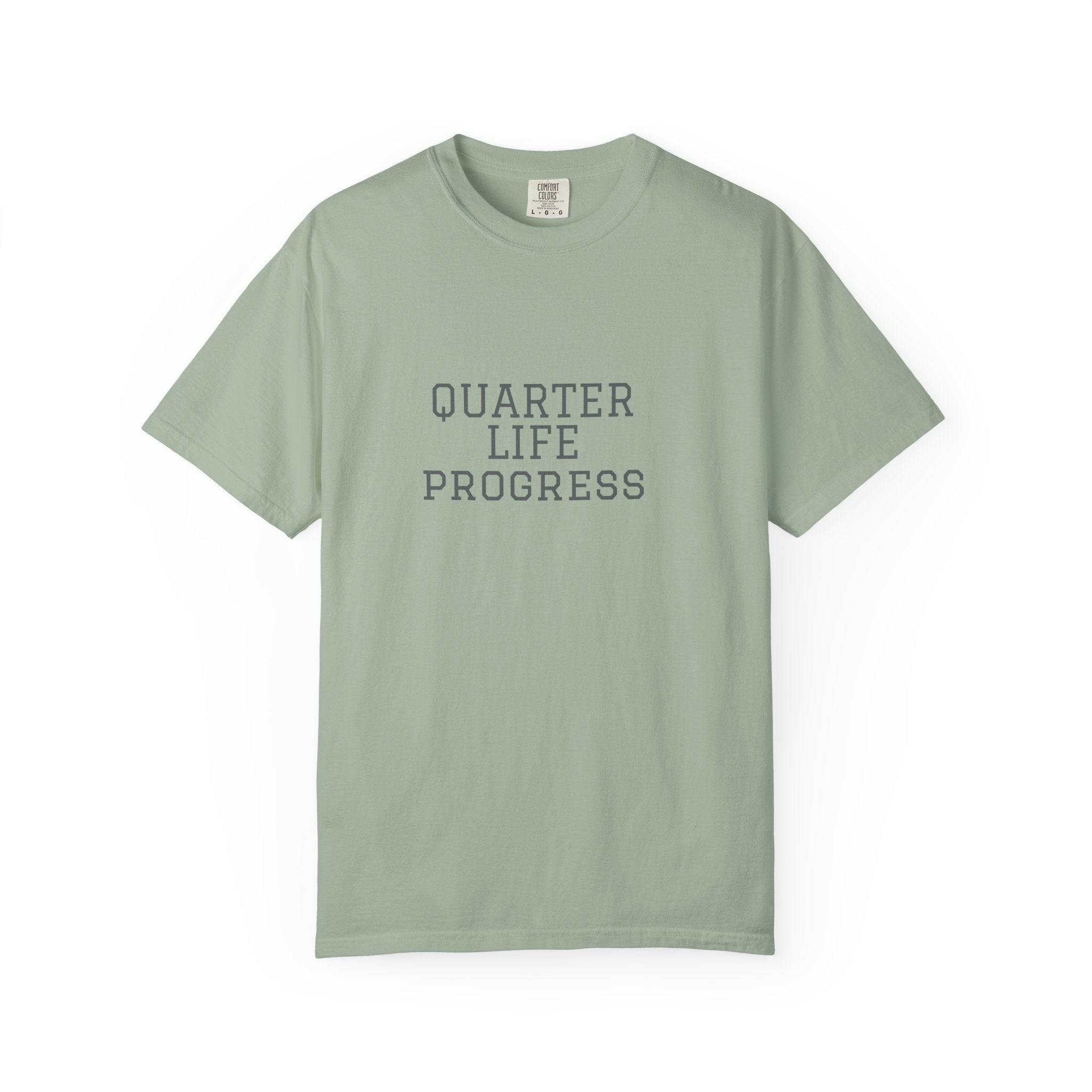 Quarter Life Progress – 25th Birthday Unisex T-Shirt