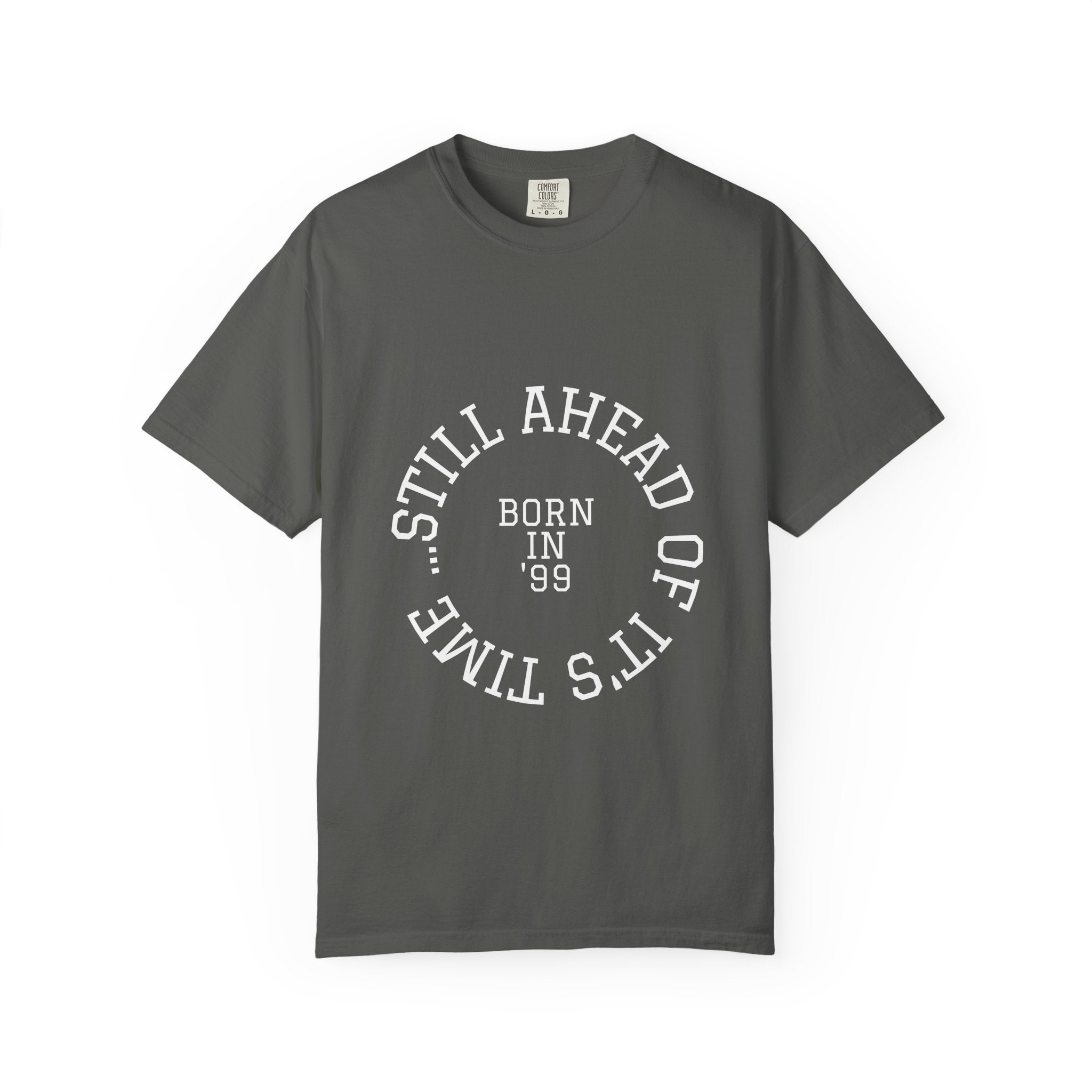 Still Ahead of its Time 1999: 26th Birthday Unisex T-Shirt